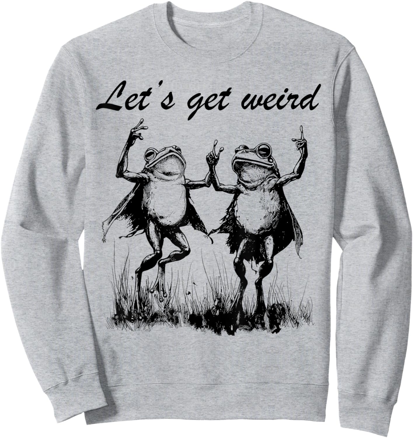 Funny Dancing Frogs Let's Get Weird Party Festival Rave Desi Sweatshirt - Sweatshirt | Ash