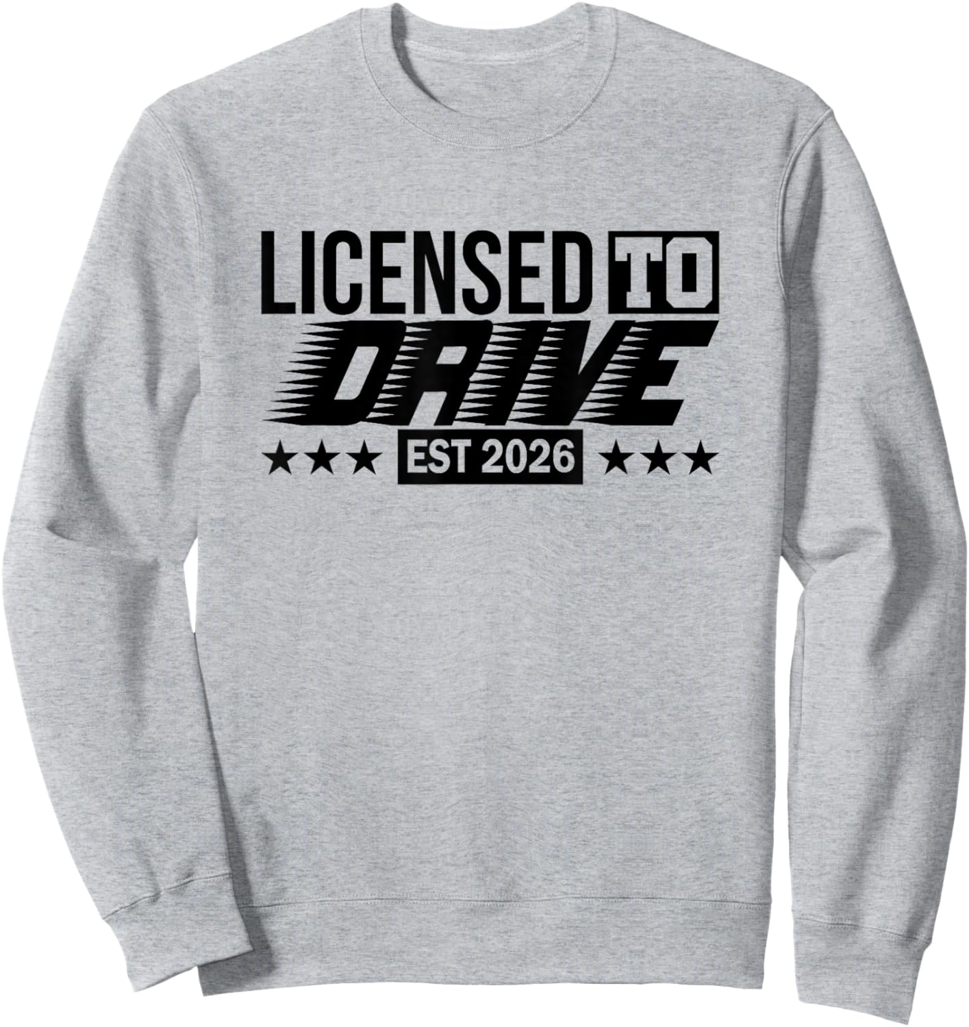 Driver's License | Passed Examination Driver License 2026 Sweatshirt - Sweatshirt | Ash