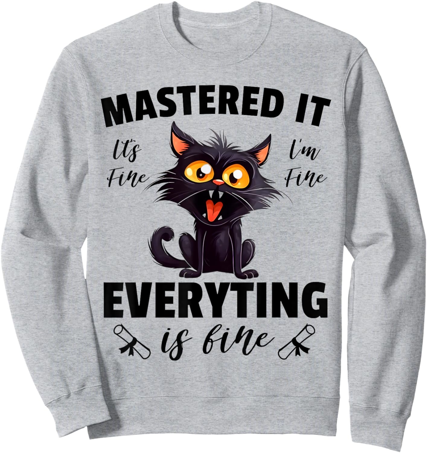 Cat Im Fine Mastered It Funny Master Degree Graduation 2024 Men Women Kids Sweatshirt - Sweatshirt | Ash