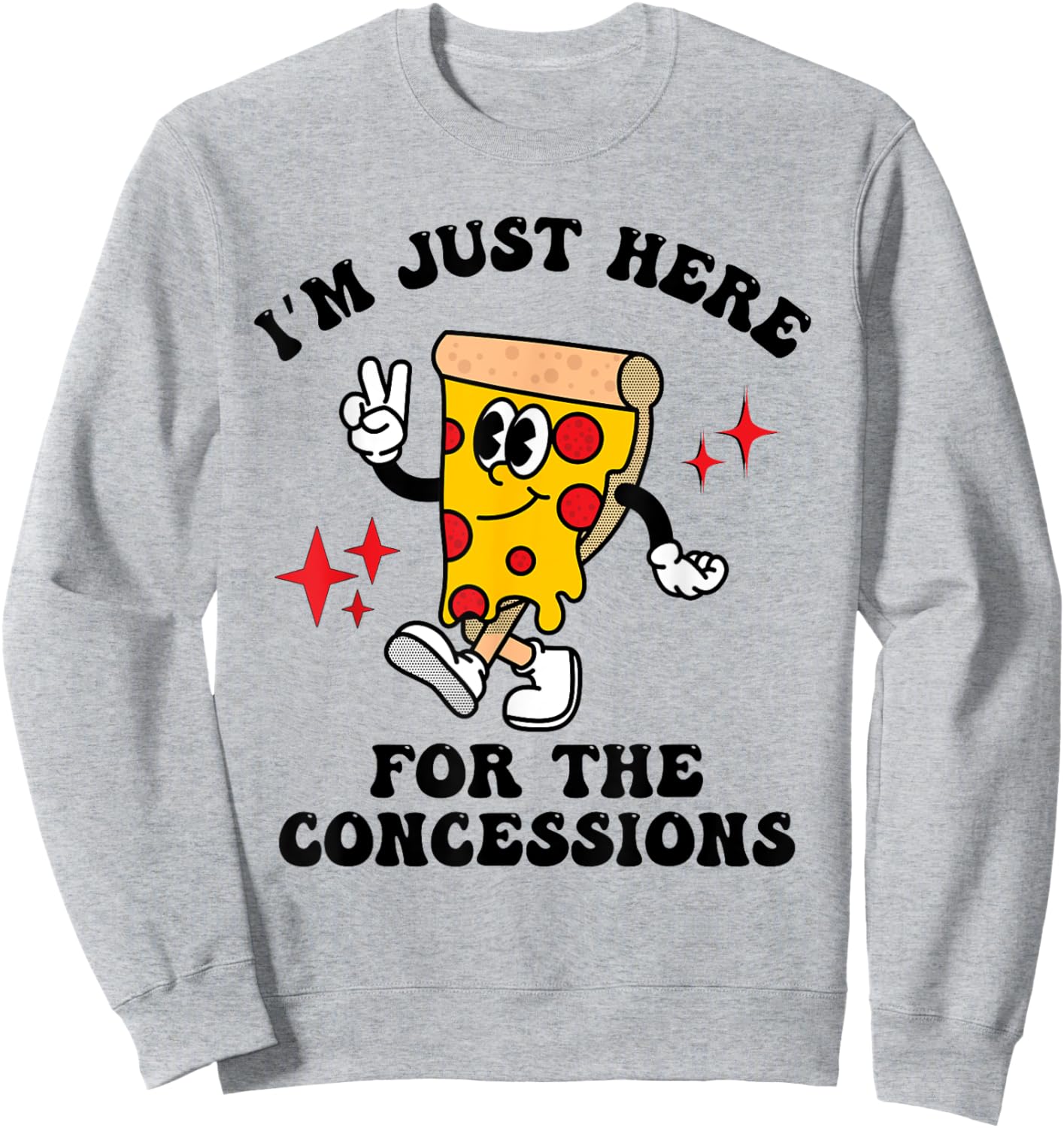 I'm Just Here For The Concessions Stand Funny Pizza Mascot Sweatshirt - Sweatshirt | Ash