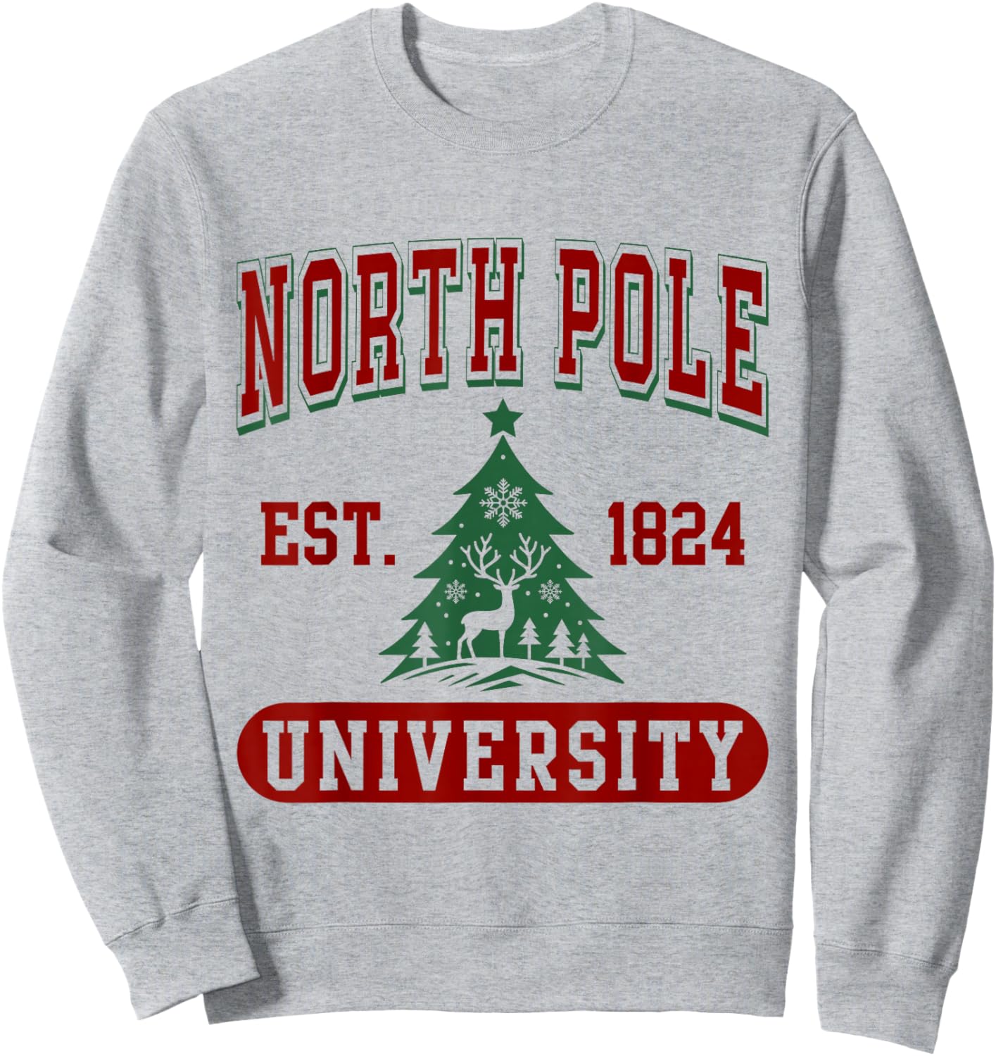 North Pole University Funny Christmas Sweatshirt - Sweatshirt | Ash