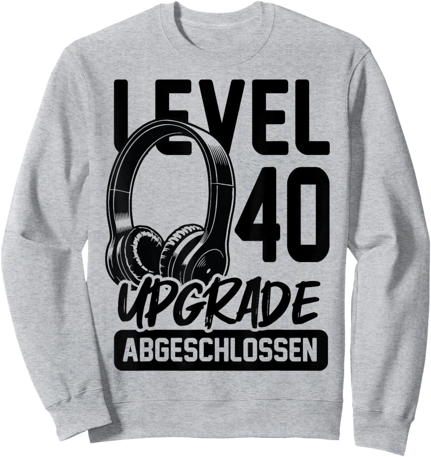 40. Geburtstag Jungen Video Gamer Offiziell 40 Upgrade Mann Sweatshirt - Sweatshirt | Ash