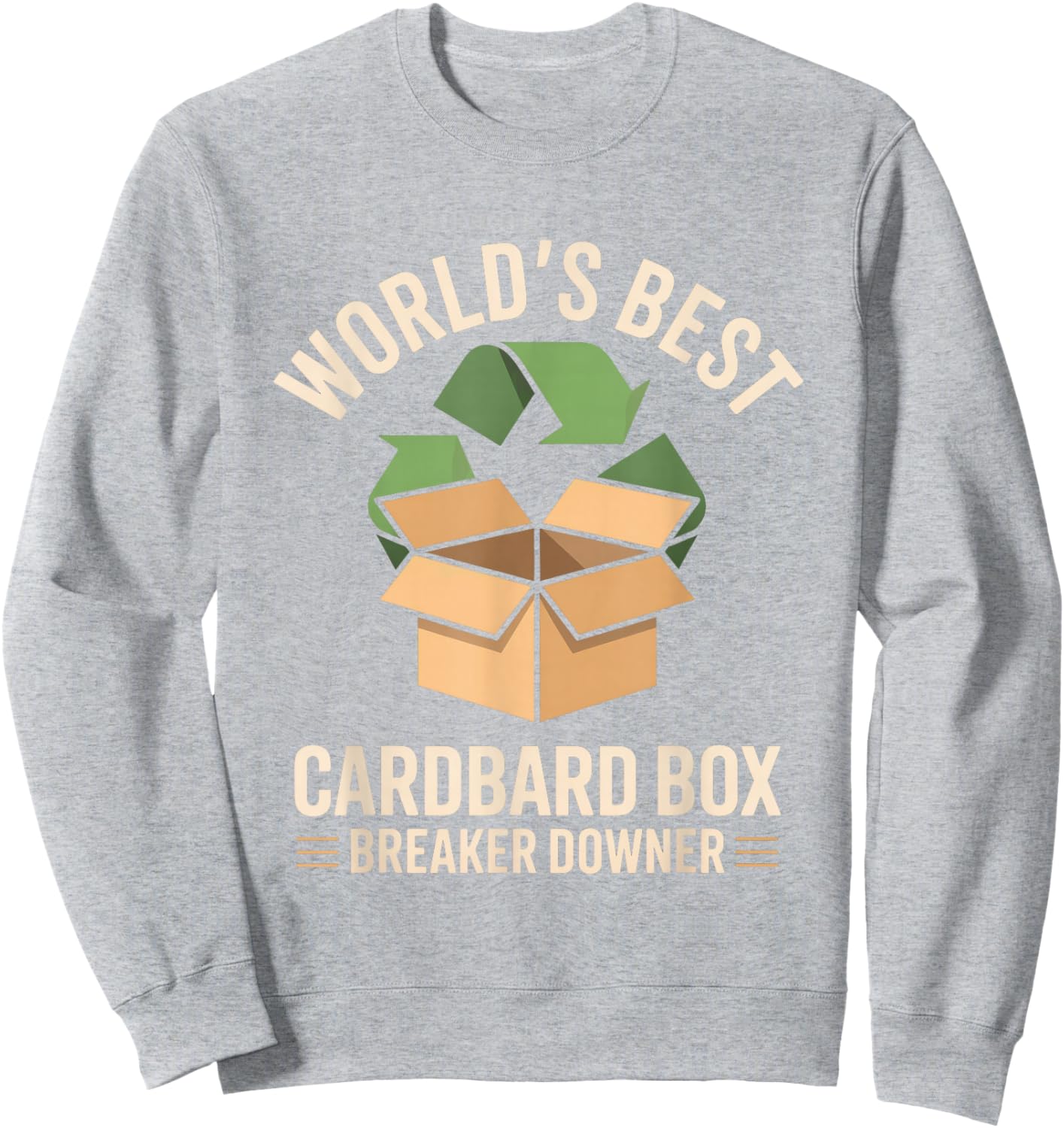 World's Best Cardboard Box Breaker Downer Sweatshirt - Sweatshirt | Ash