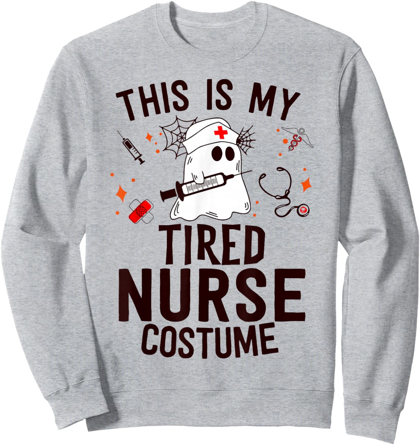 This Is Tired Nurse Costume Nursing Funny Ghost Halloween Sweatshirt - Sweatshirt | Ash
