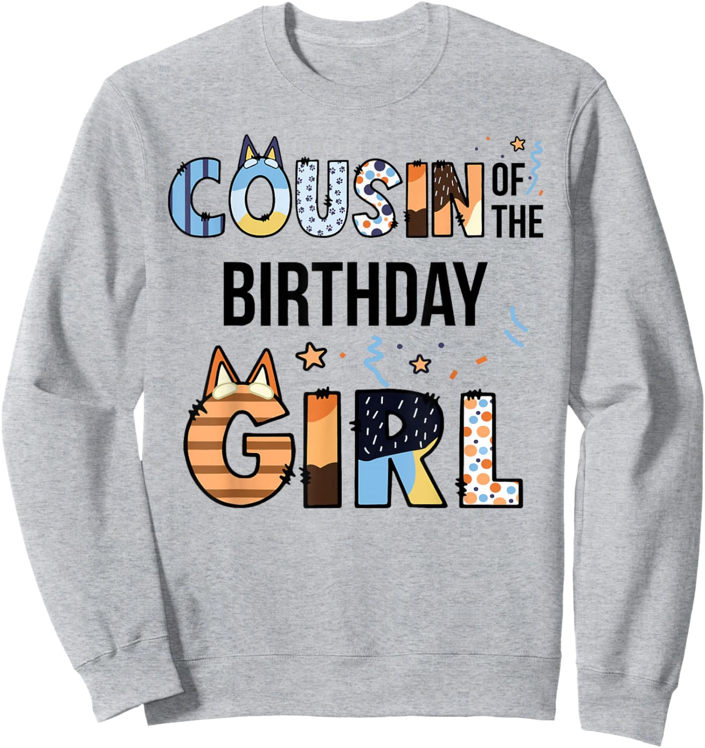 Cousin of The Birthday Girl Party Blue Dog Lover Matching Sweatshirt - Sweatshirt | Ash