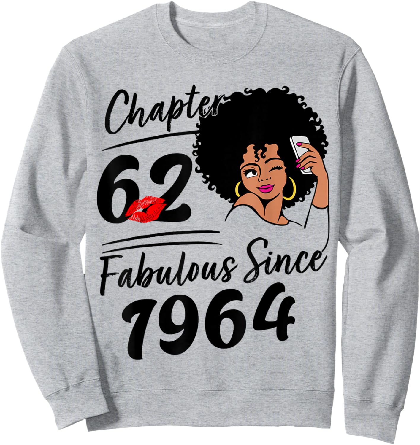 Chapter 62 Fabulous Since 1964 Birthday Girl Afro Queen Sweatshirt - Sweatshirt | Ash