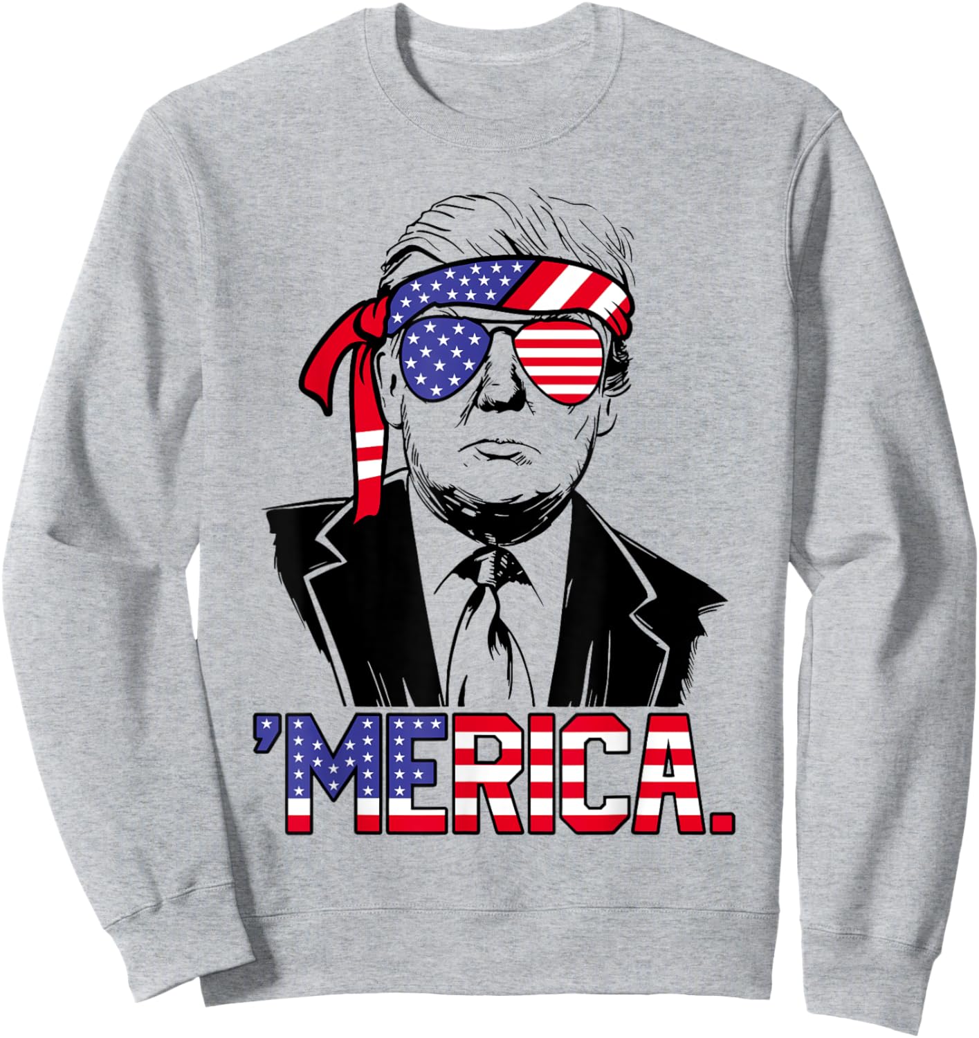 'MERICA TRUMP Happy 4th Of July Trump American Flag Sweatshirt - Sweatshirt | Ash