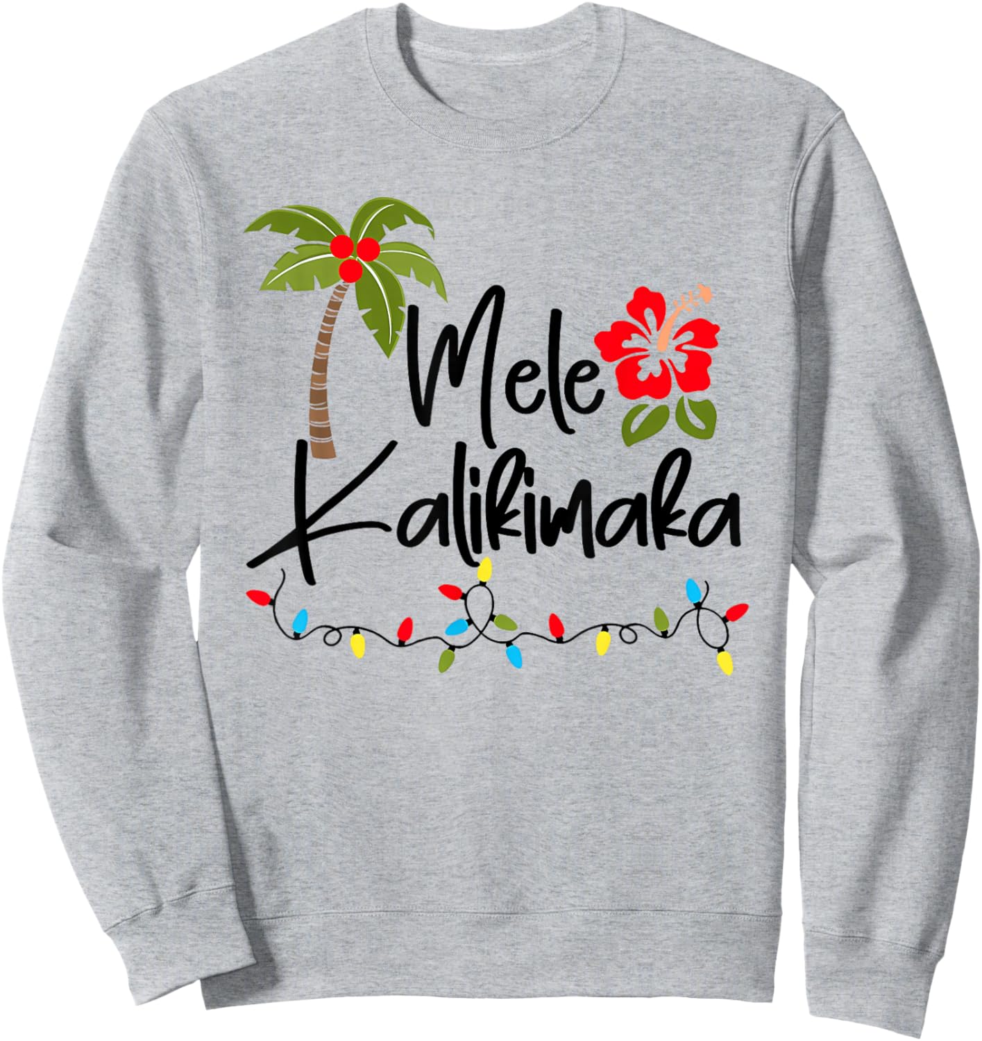 Mele Kalikimaka Tropical Christmas Hawaiian Xmas Sweatshirt - Sweatshirt | Ash