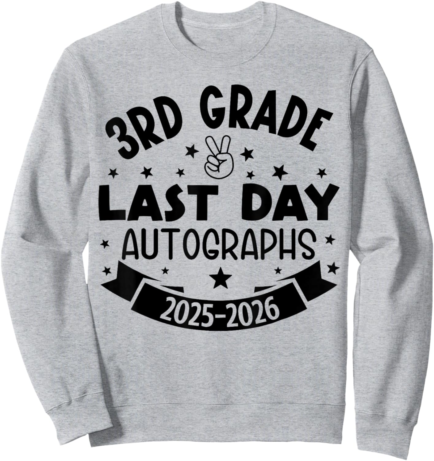 Last Day of School Autograph 3rd Grade Graduation Boys Girls Sweatshirt - Sweatshirt | Ash