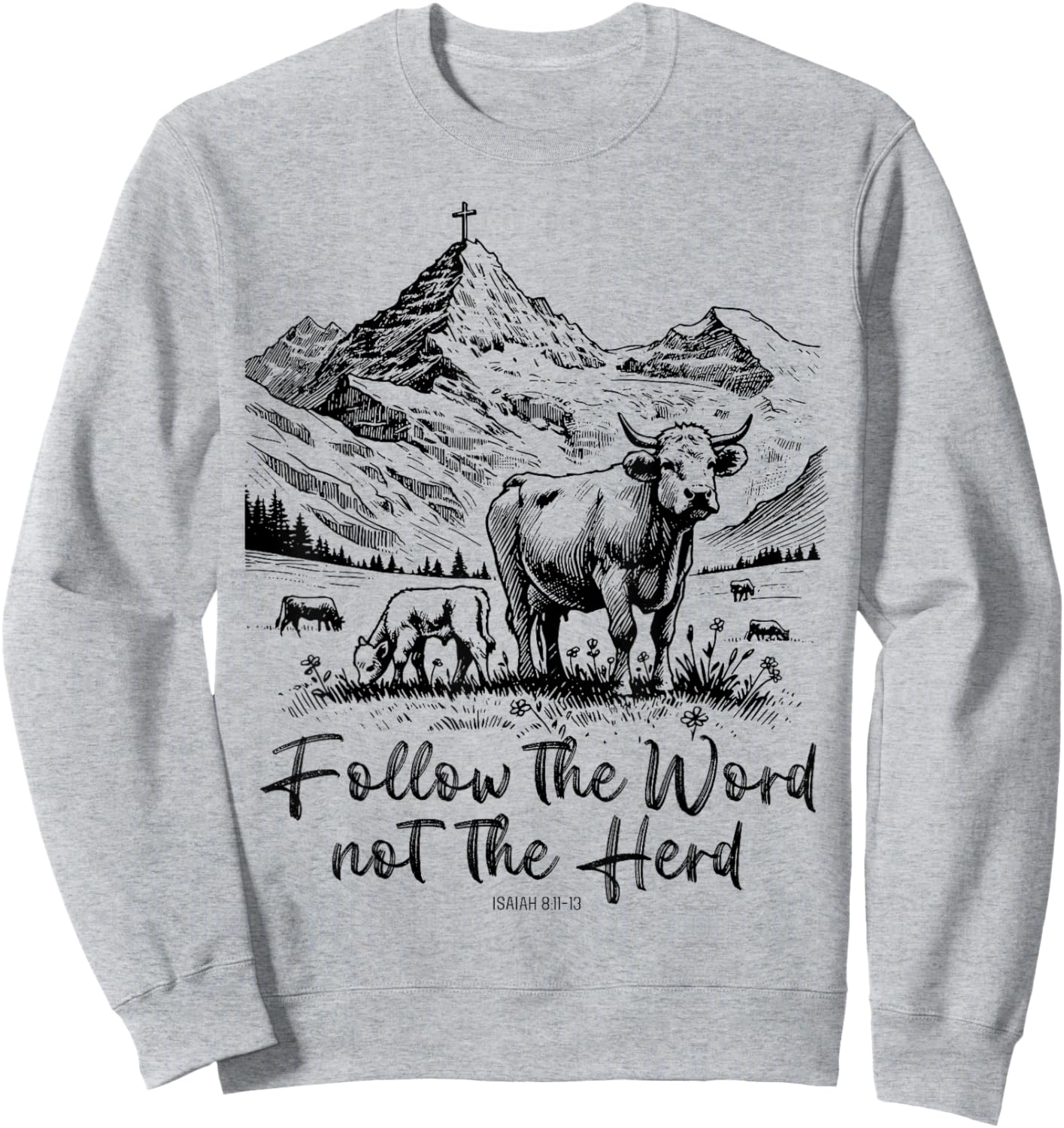 Follow The Word Not The Herd Sweatshirt - Sweatshirt | Ash