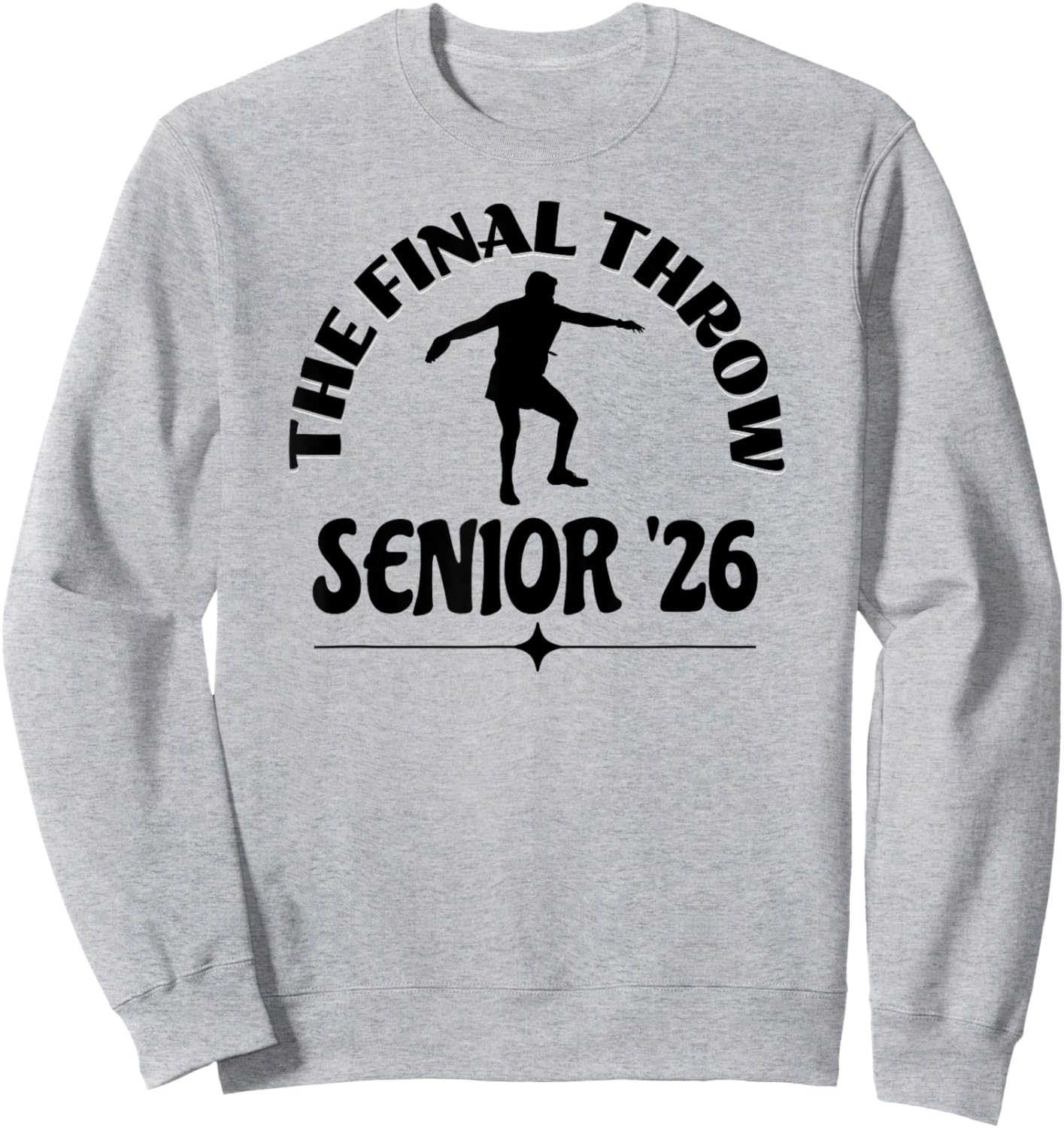 Track Senior 2026 The Final Throw Boys Discus Sweatshirt - Sweatshirt | Ash