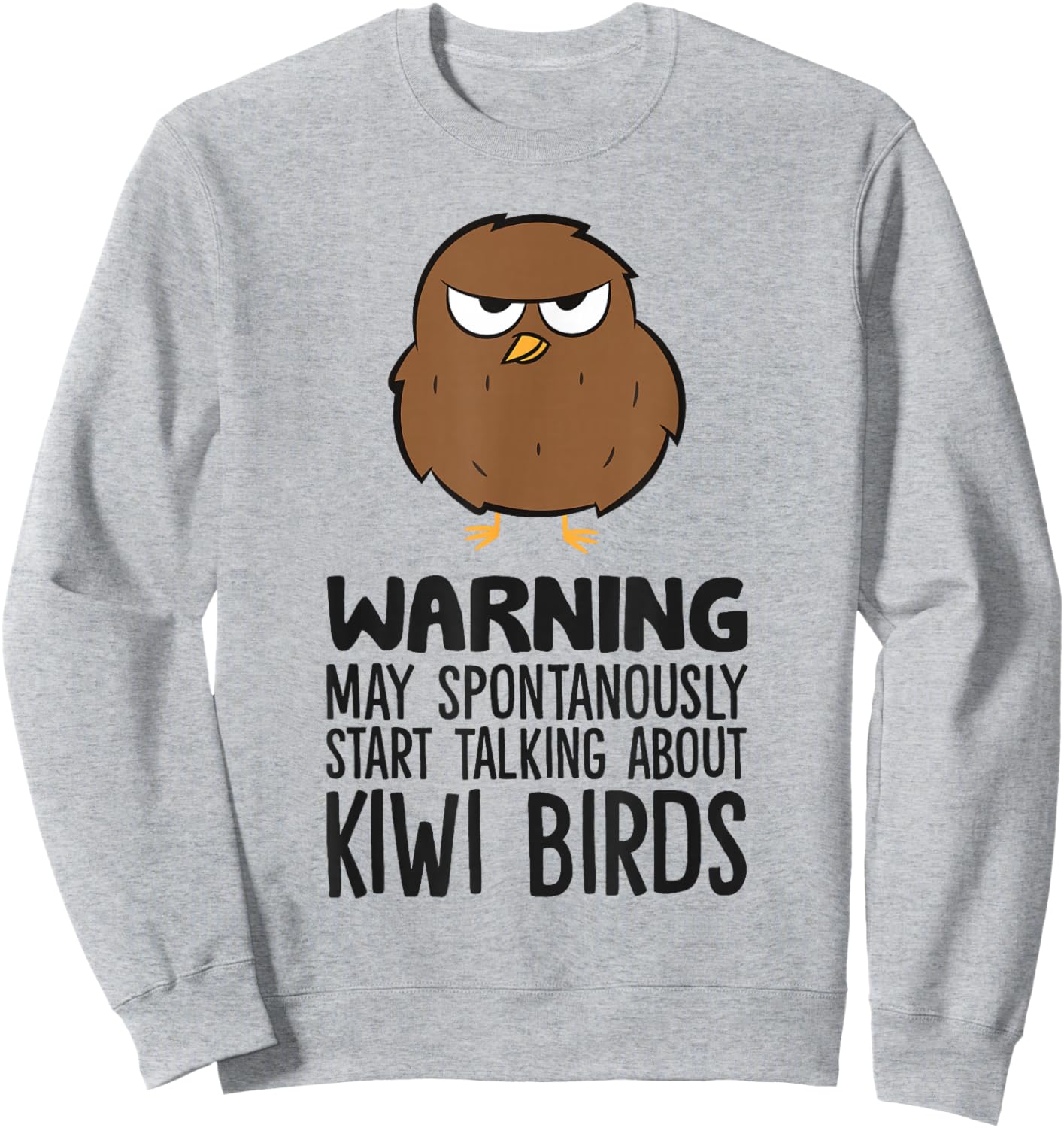 Warning May Spontaneously Start Talking About Kiwi Birds Sweatshirt - Sweatshirt | Ash