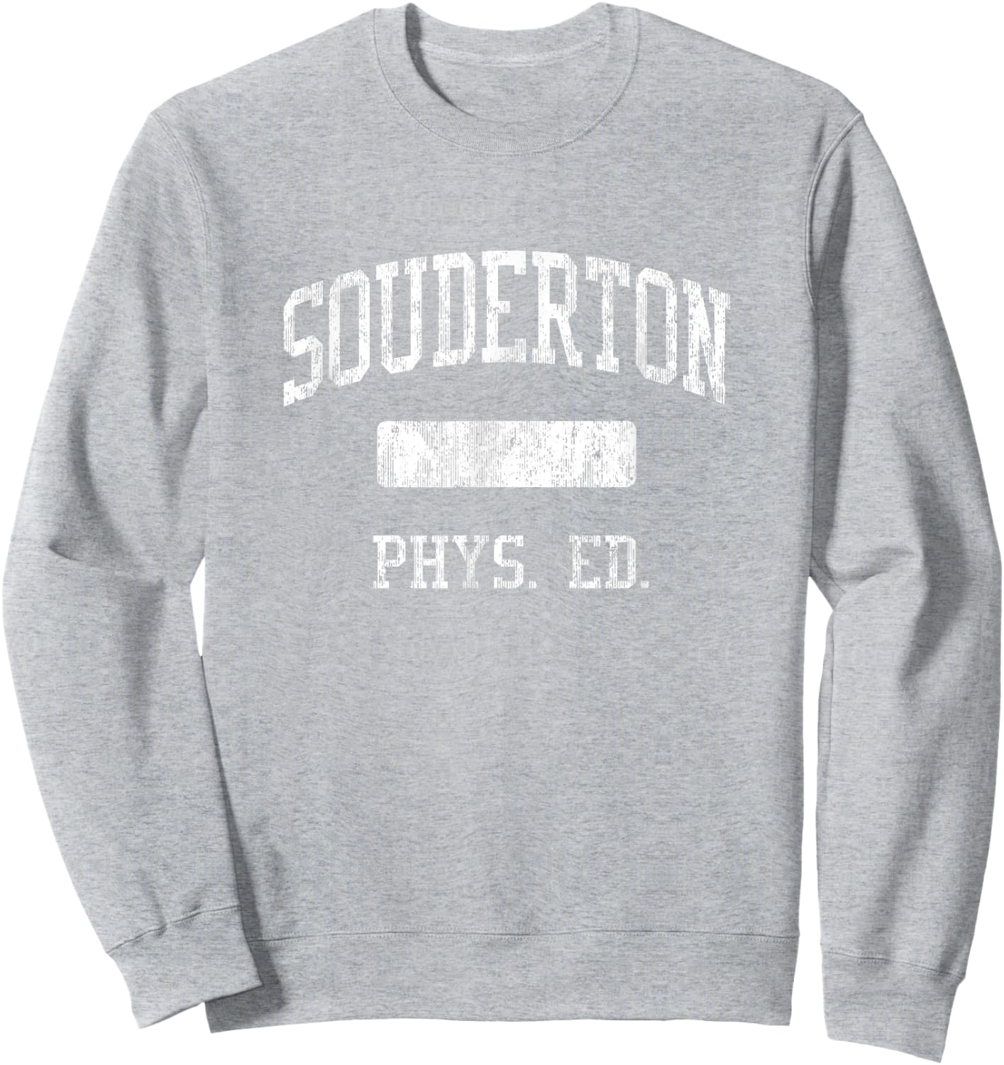 Souderton High School HS Souderton PA PHYS Ed Sweatshirt - Sweatshirt | Ash
