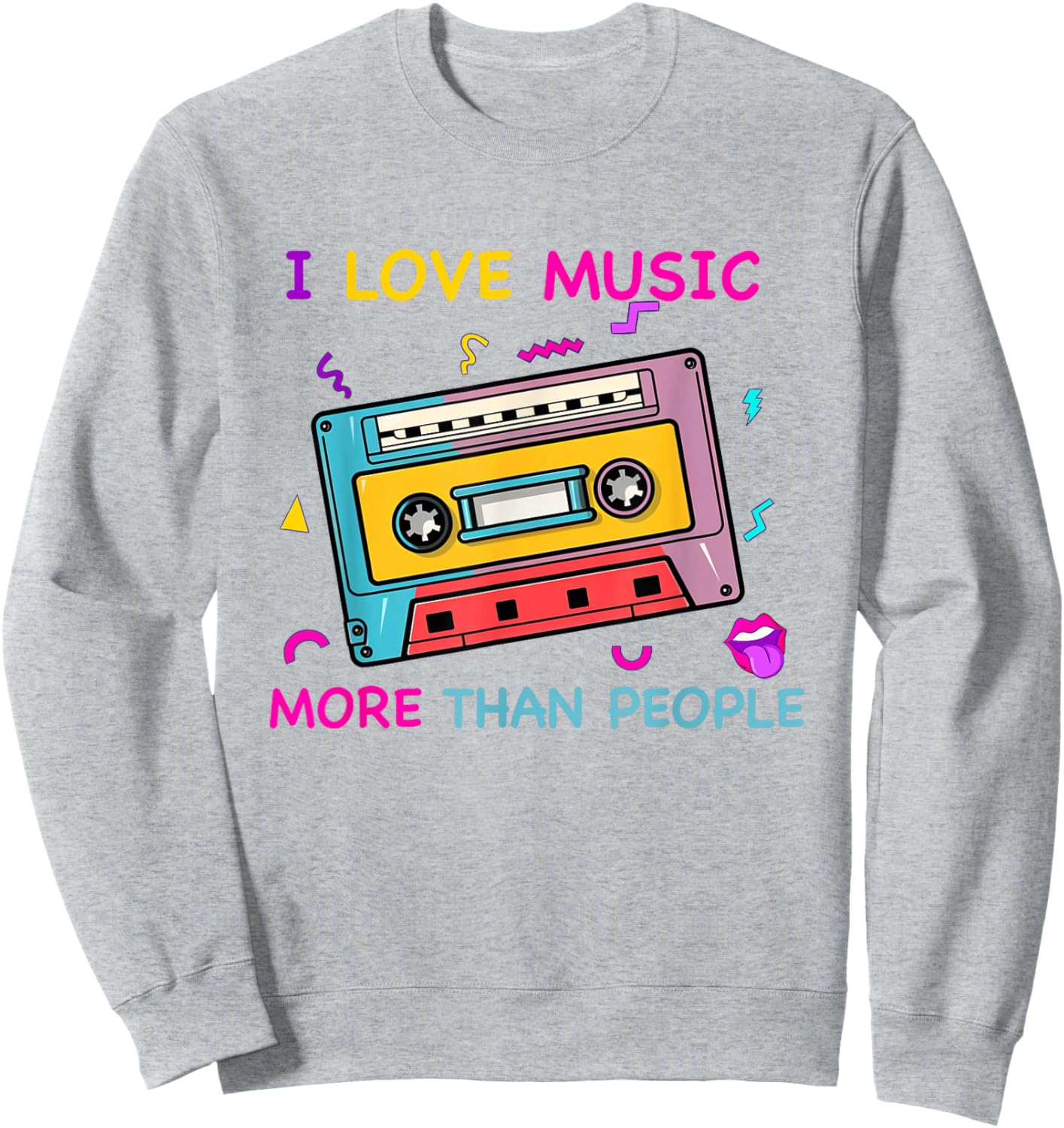 I Love Music More Than People Funny Music Lover Sweatshirt - Sweatshirt | Ash