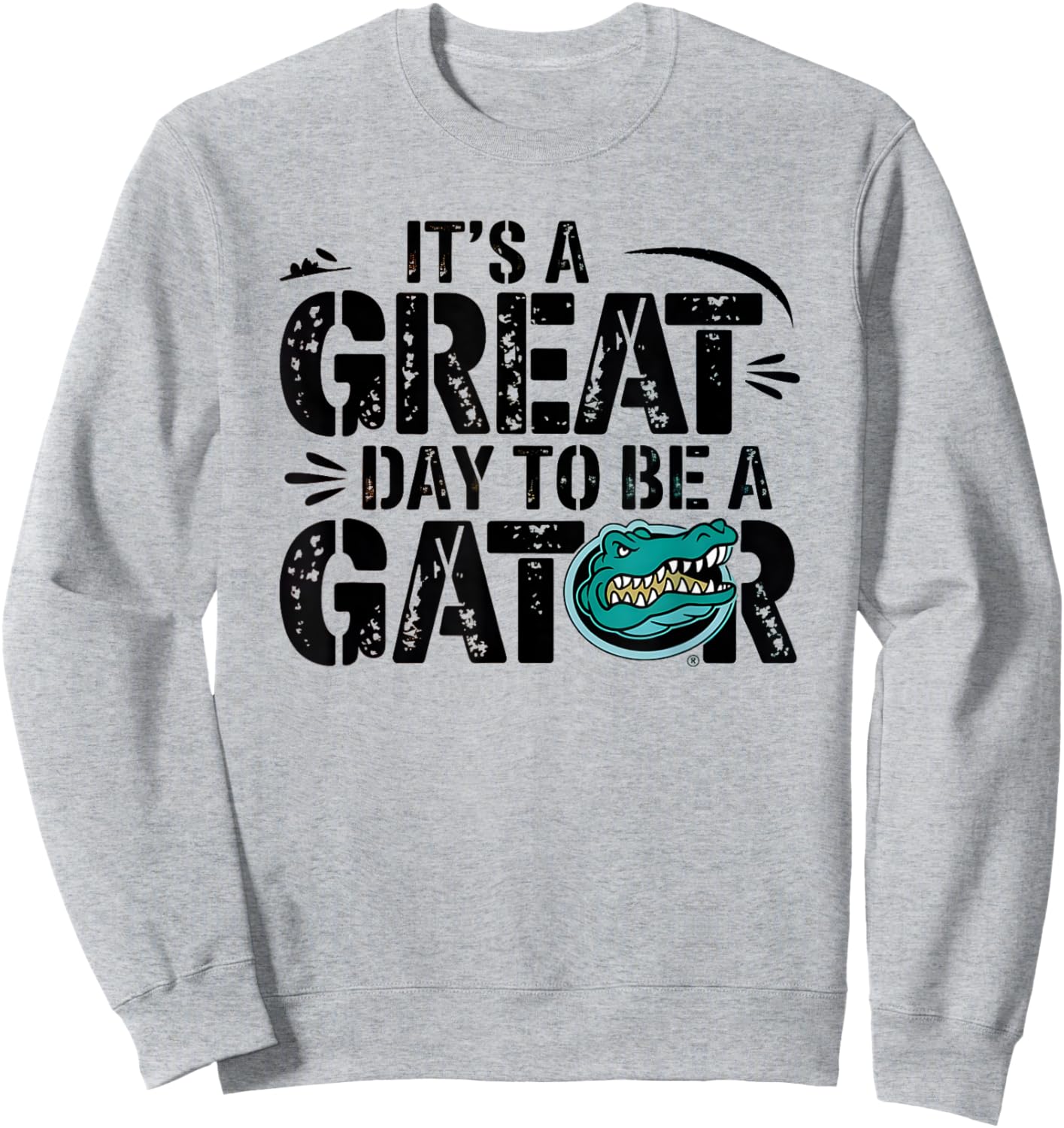 It is a great day to be a gator Funny Design Sweatshirt - Sweatshirt | Ash