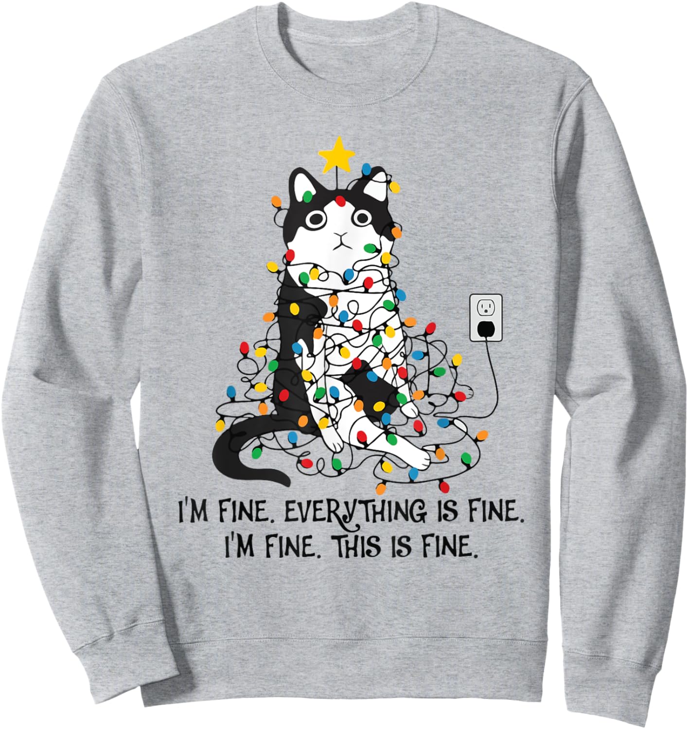 I'm Fine This Is Fine Everything Is Fine Black Cat Christmas Sweatshirt - Sweatshirt | Ash
