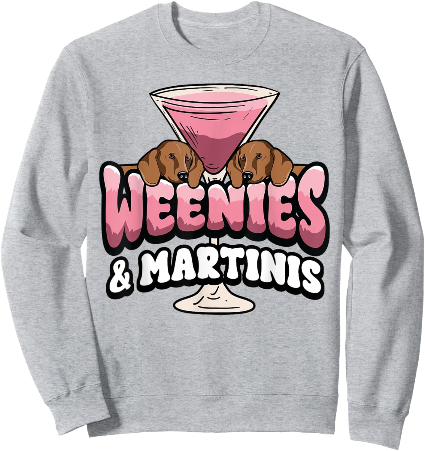 Weenies Espresso Martinis Cocktail Lover Dachshund Dog Mom Women Sweatshirt - Sweatshirt | Ash