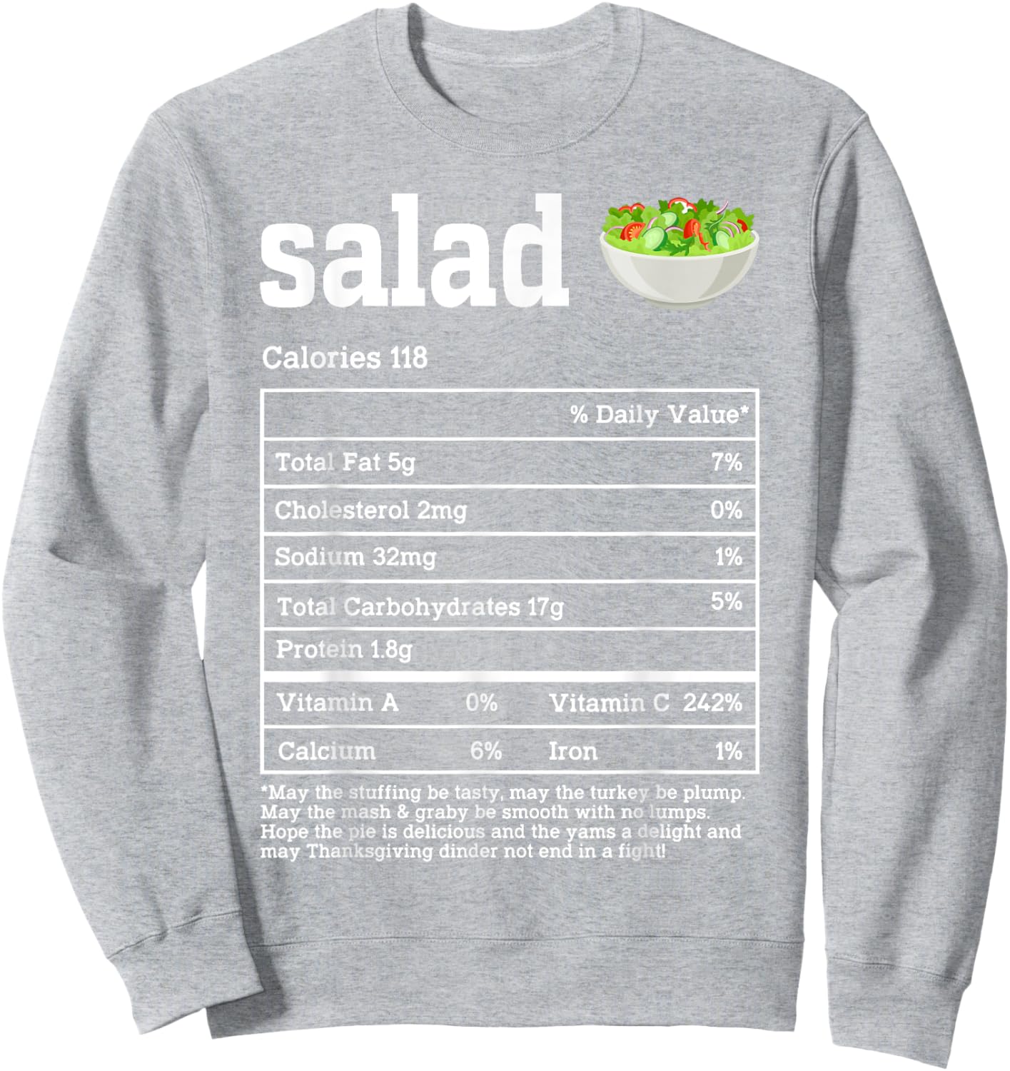 Salad Nutrition Facts Thanksgiving Food Men Women Kids Sweatshirt - Sweatshirt | Ash