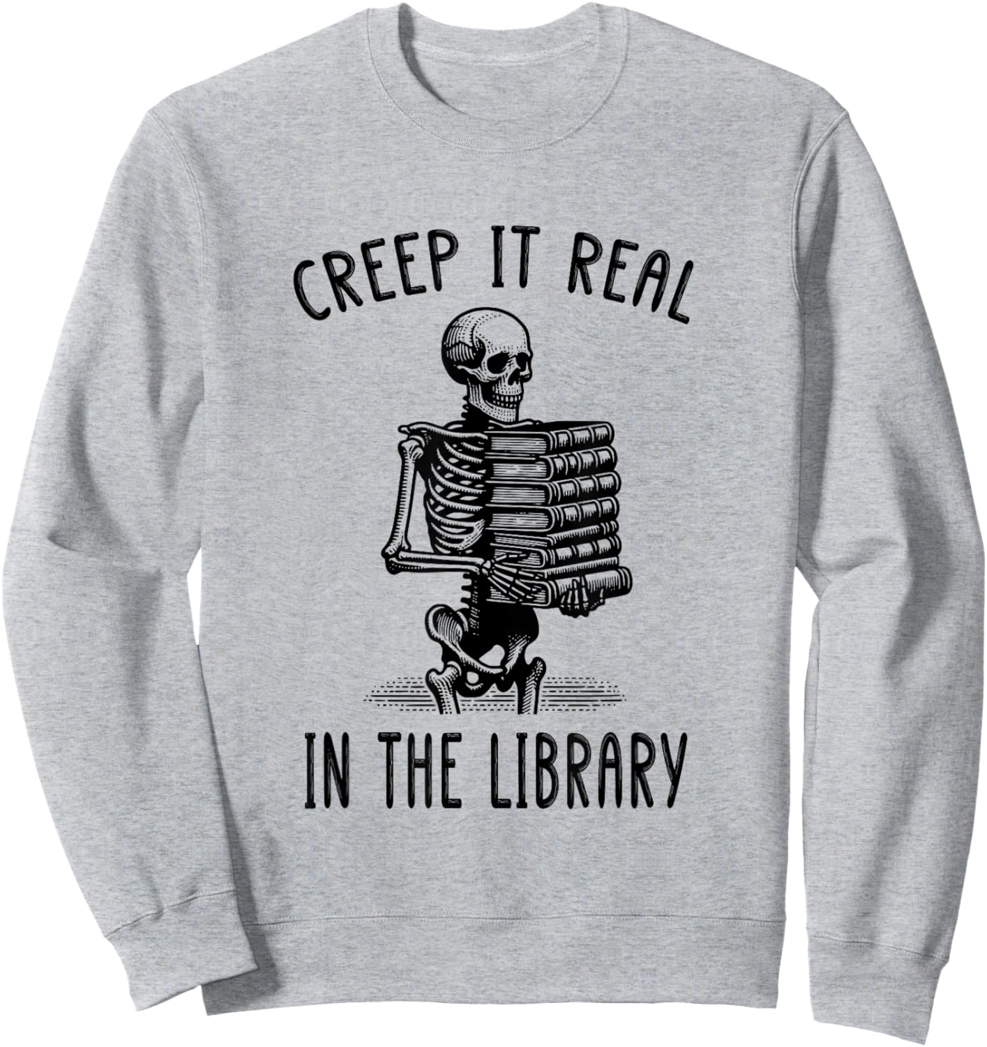 Funny Halloween Skeleton Pun Book Lover Library Joke Sweatshirt - Sweatshirt | Ash