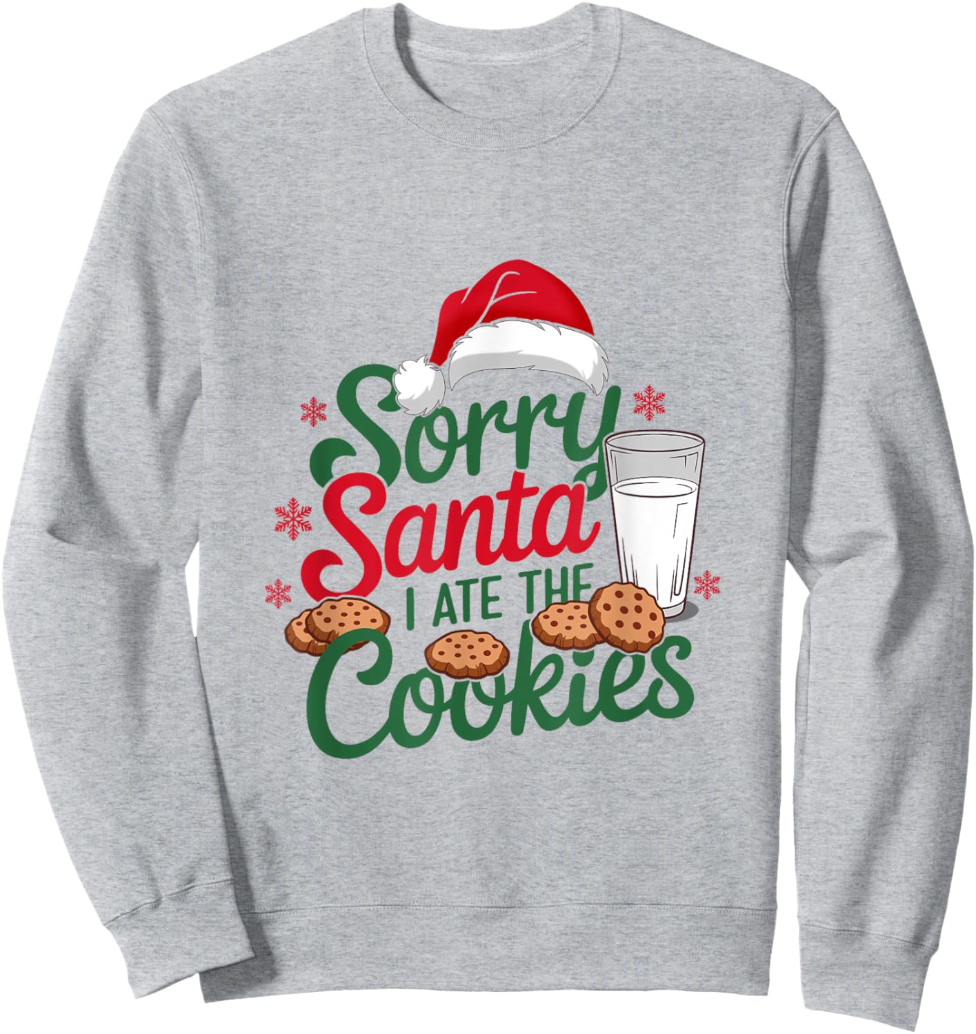 Sorry Santa I Ate The Cookies Naughty Cookie Eater Christmas Sweatshirt - Sweatshirt | Ash