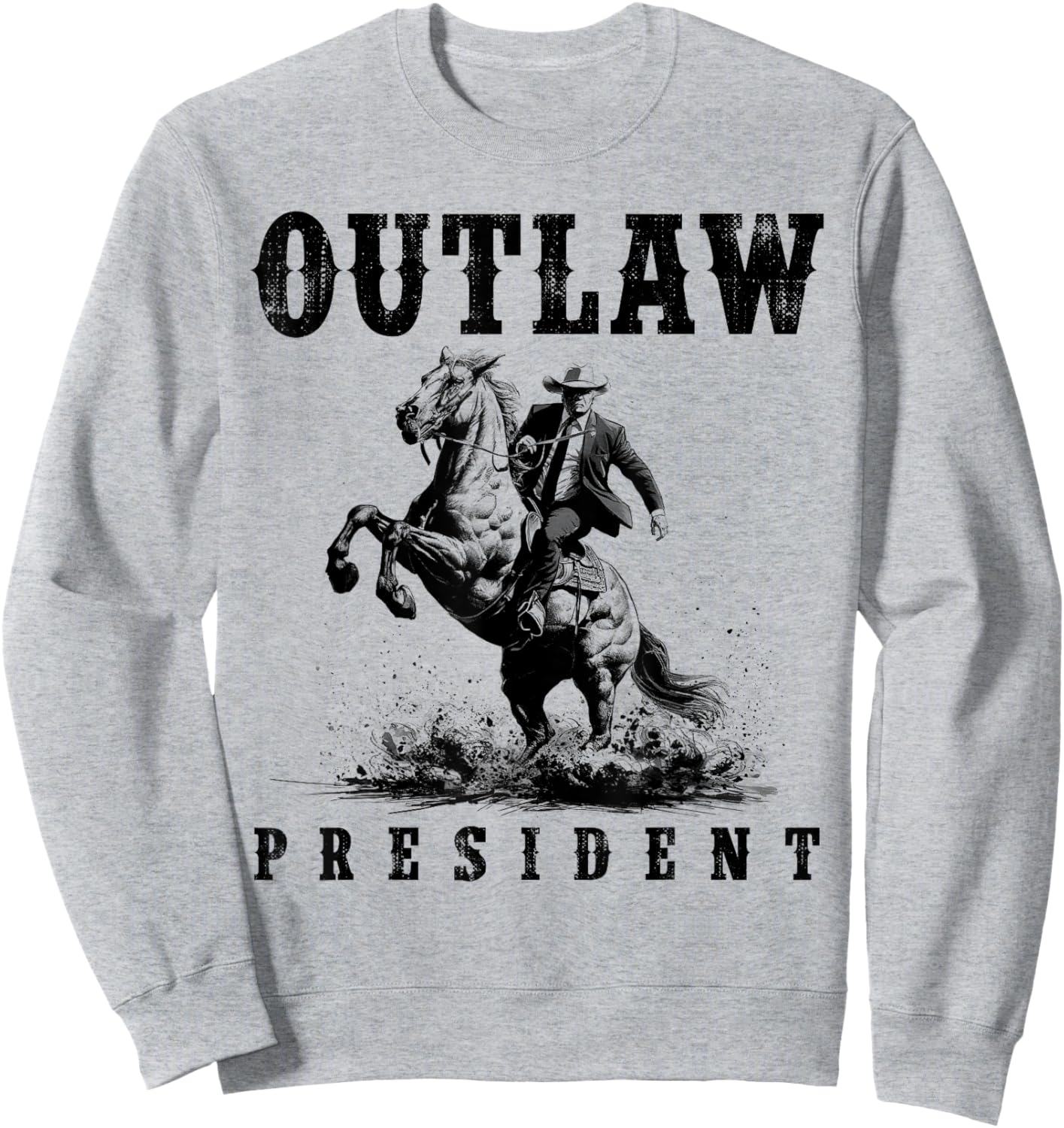 Outlaw President Cowboy Trump 2024 Vote Sweatshirt - Sweatshirt | Ash