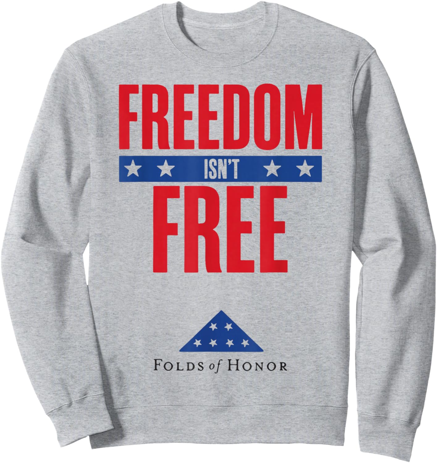 Freedom Isn't Free Folds of Honor Sweatshirt - Sweatshirt | Ash