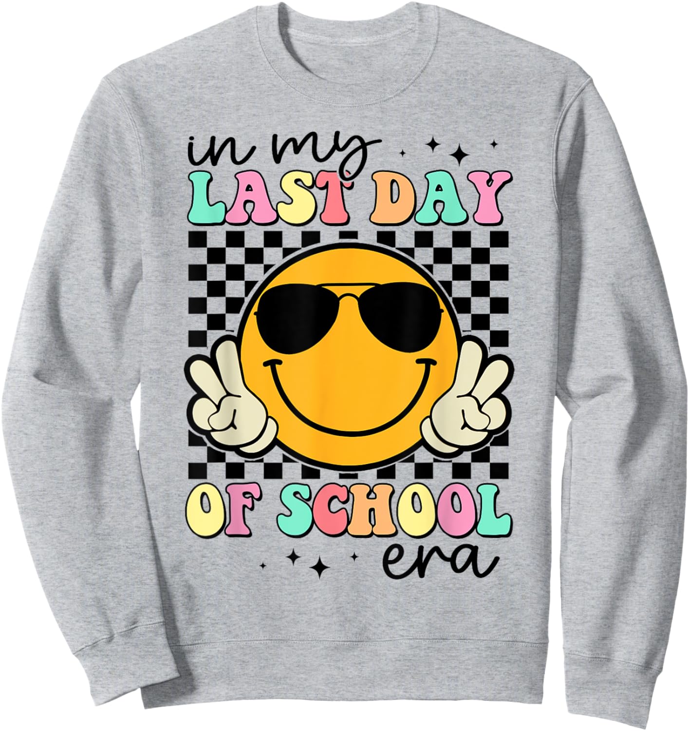In My Last Day Of School Era Retro Smile Teacher Kids Sweatshirt - Sweatshirt | Ash