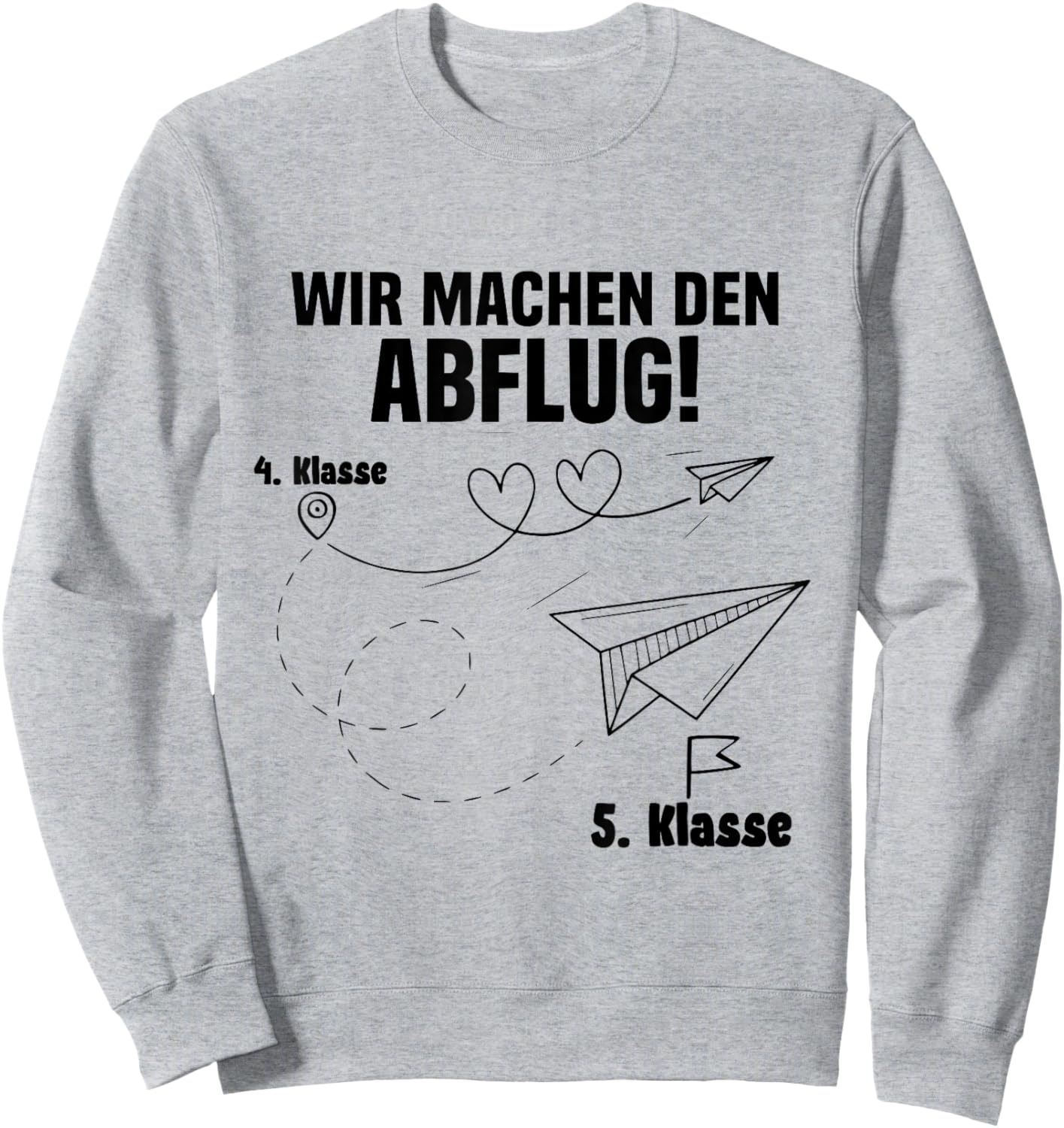 Wir Machen den Abflug 4 Klasse Abschluss Grundschulabschluss Sweatshirt - Sweatshirt | Ash