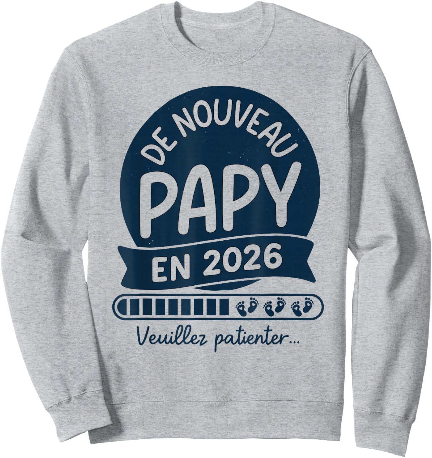 Announcement Grandpa Pregnancy Humour Grand Père Encore Papi 2026 Sweatshirt - Sweatshirt | Ash