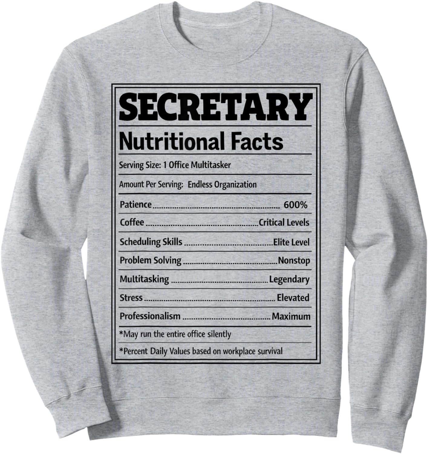 Secretary Nutritional Facts Office Assistant Professional Sweatshirt - Sweatshirt | Ash