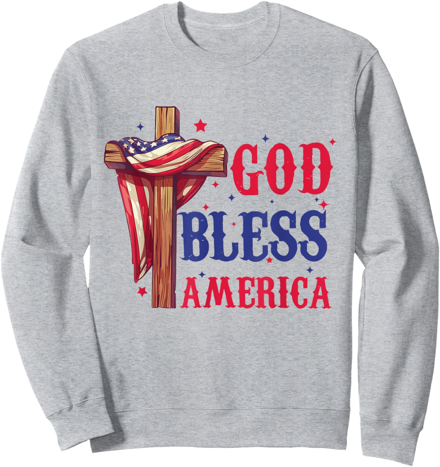 Flag God Bless America Fourth of July Shirt Sweatshirt - Sweatshirt | Ash