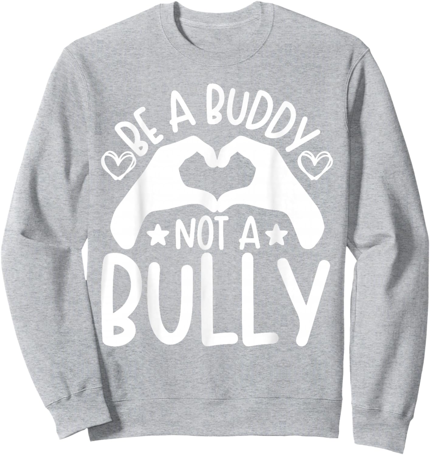 Be A Buddy Not A Bully Unity Day Orange Anti Bullying Kids Sweatshirt - Sweatshirt | Ash