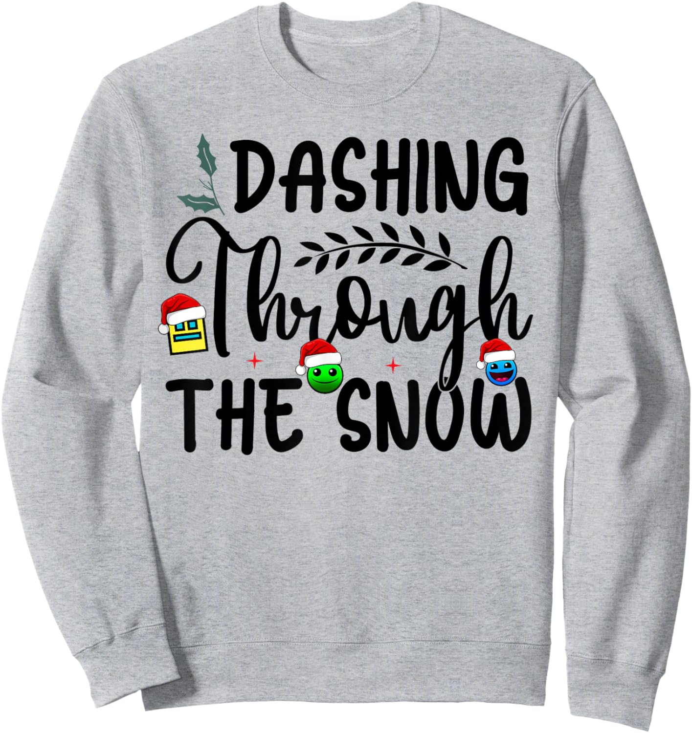 Geometry Dashing Through The Snow Sleep Dash Game Christmas Sweatshirt - Sweatshirt | Ash