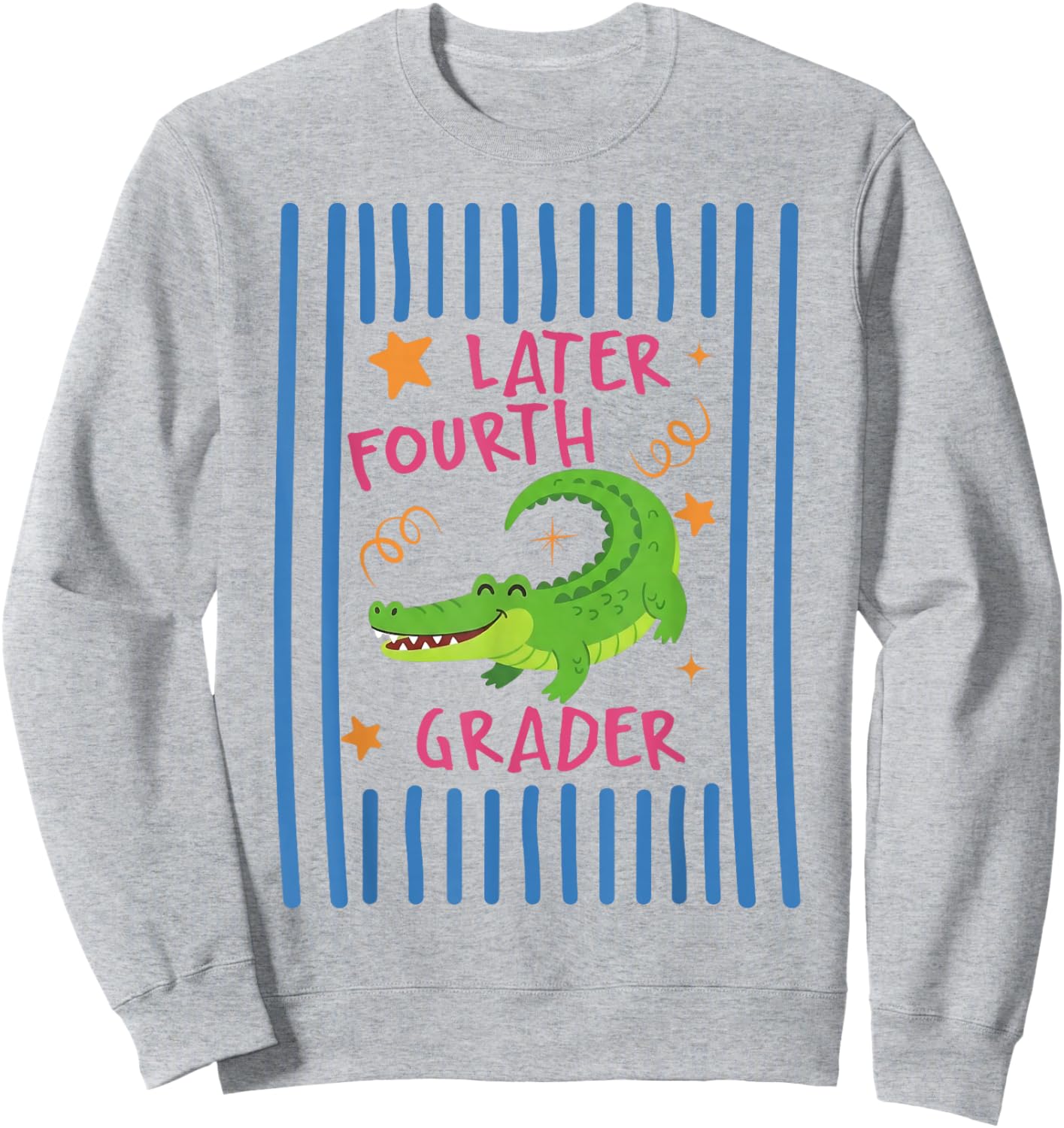 See You Later 4th Grader Last Day School Teacher Alligator Sweatshirt - Sweatshirt | Ash