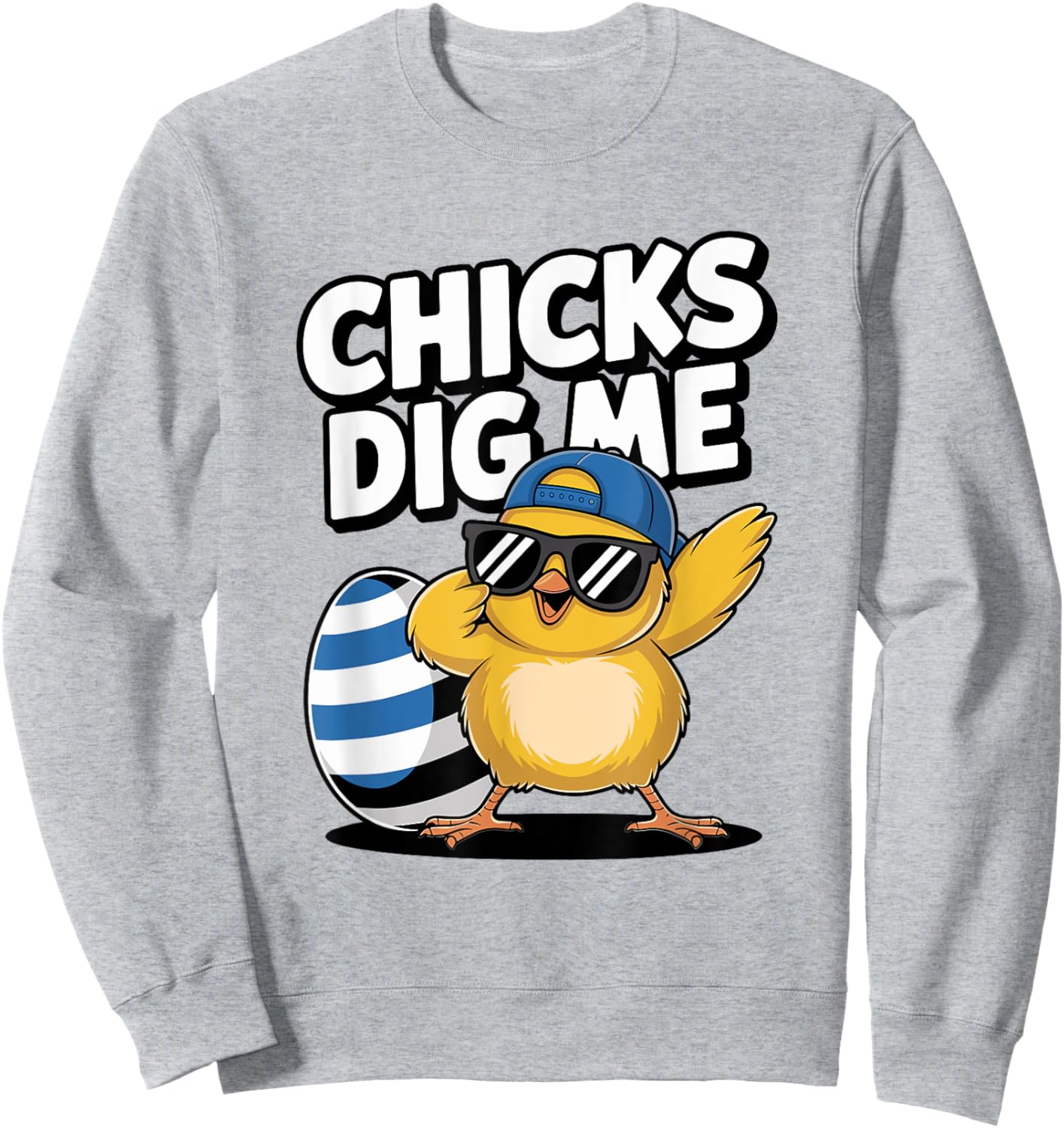 Chicks Dig Me Easter Toddler Boys Men Happy Easter Sweatshirt - Sweatshirt | Ash