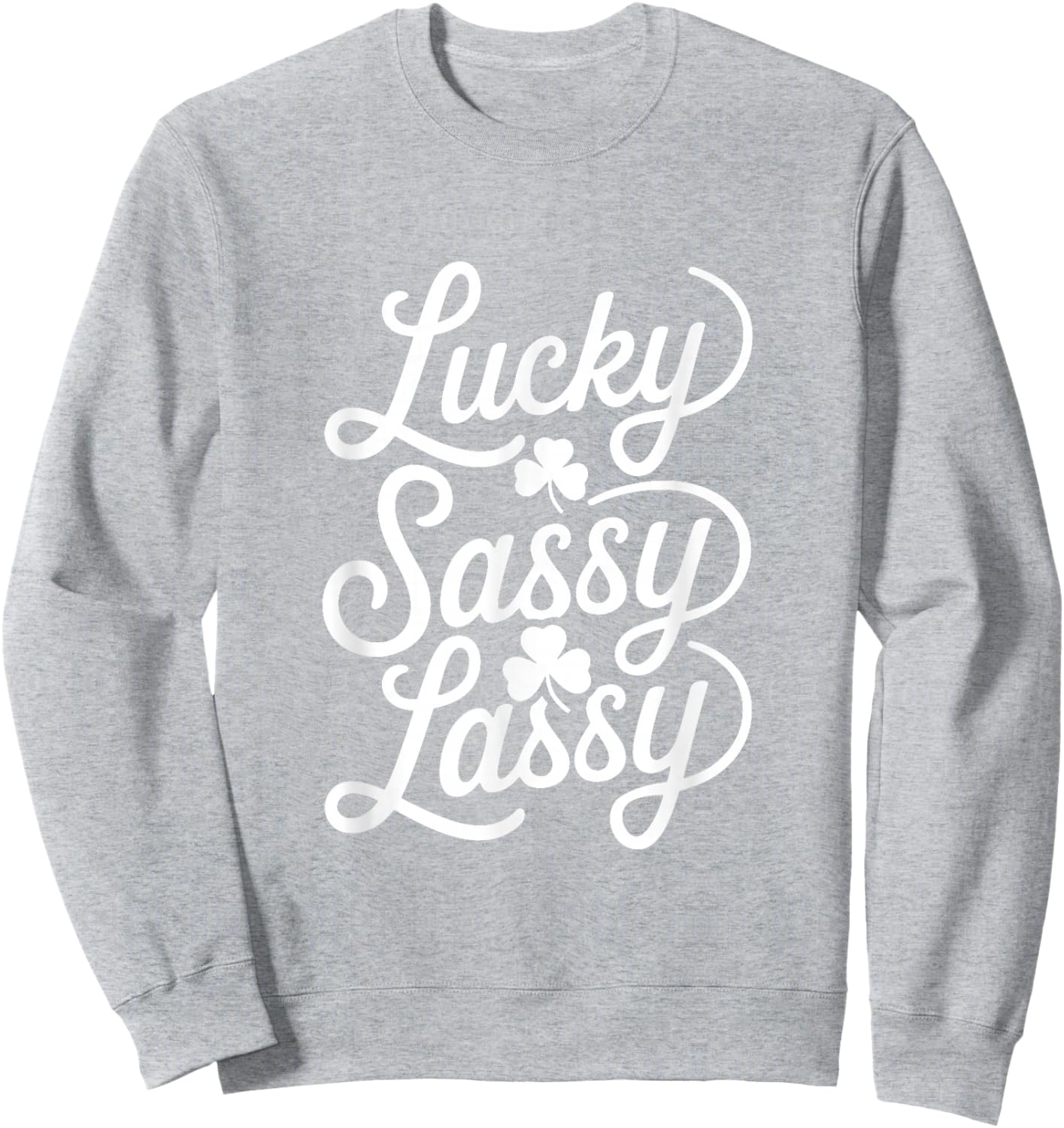 St Patricks Day Women Sassy Lassy Saint Patricks Day Sweatshirt - Sweatshirt | Ash