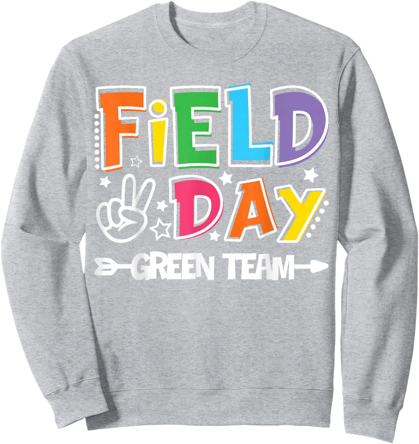 Field Day Green Team Funny for Teacher Kids Field Day Games Sweatshirt - Sweatshirt | Ash