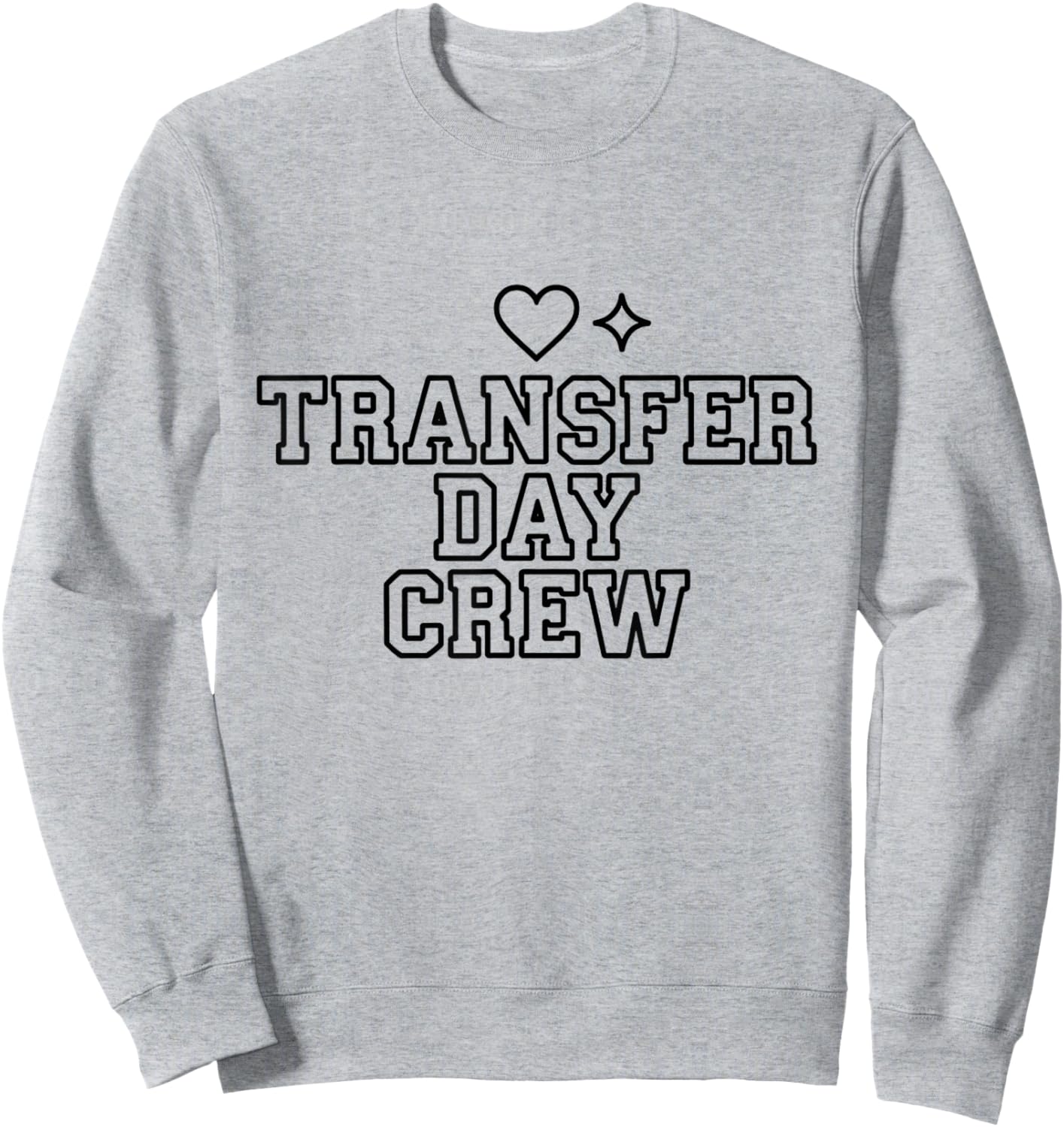 Transfer Day Crew Wake Pray Transfer Day IVF Support Day Sweatshirt - Sweatshirt | Ash