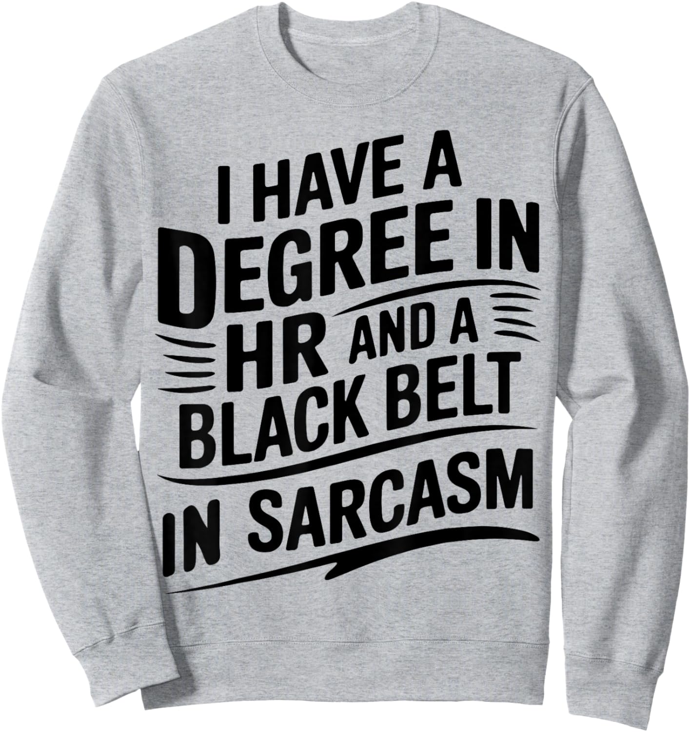 Funny Human Resources Humor HR Week Appreciation Design Sweatshirt - Sweatshirt | Ash