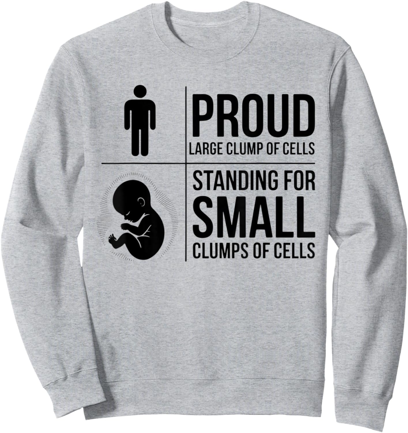 Proud Large Clump of Cells Standing for Small Clumps of Cell Sweatshirt - Sweatshirt | Ash