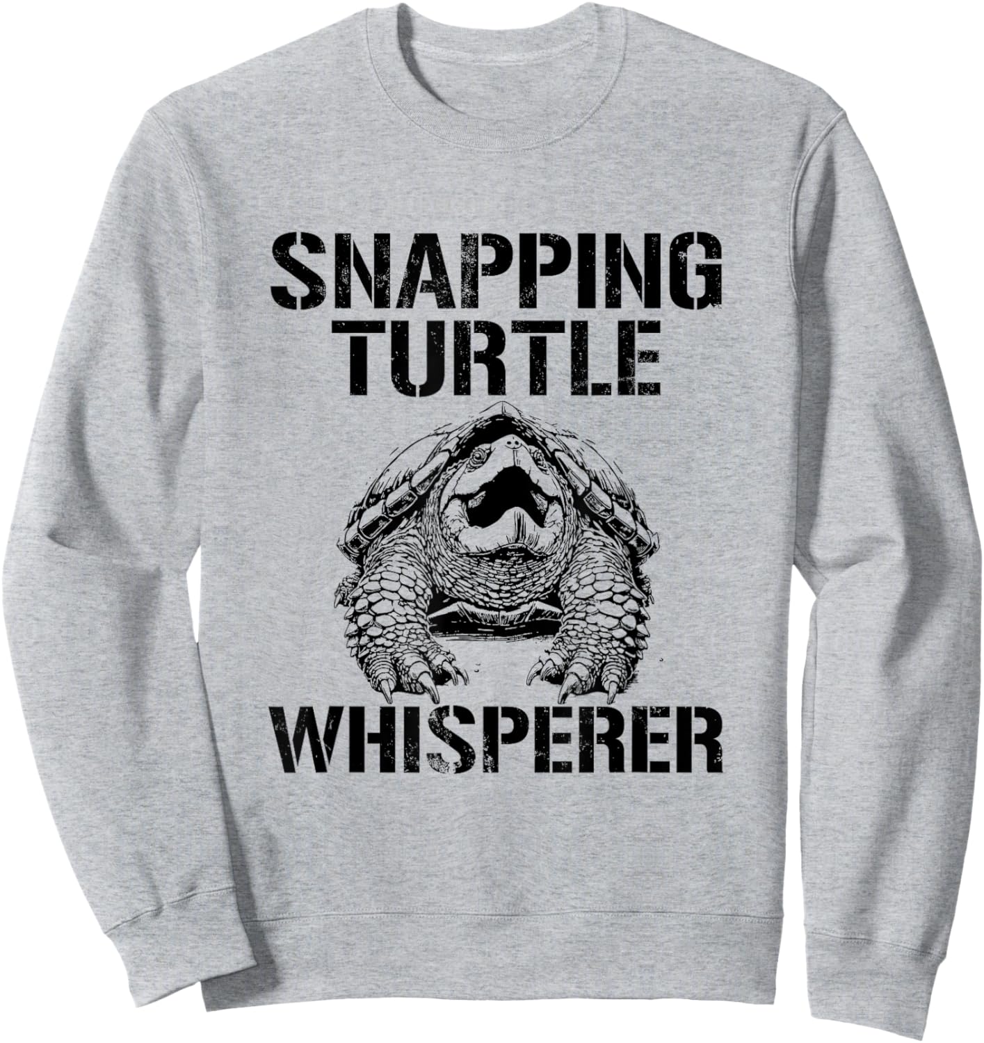 Snapping Turtle Whisperer, Snapping Turtle Sweatshirt - Sweatshirt | Ash
