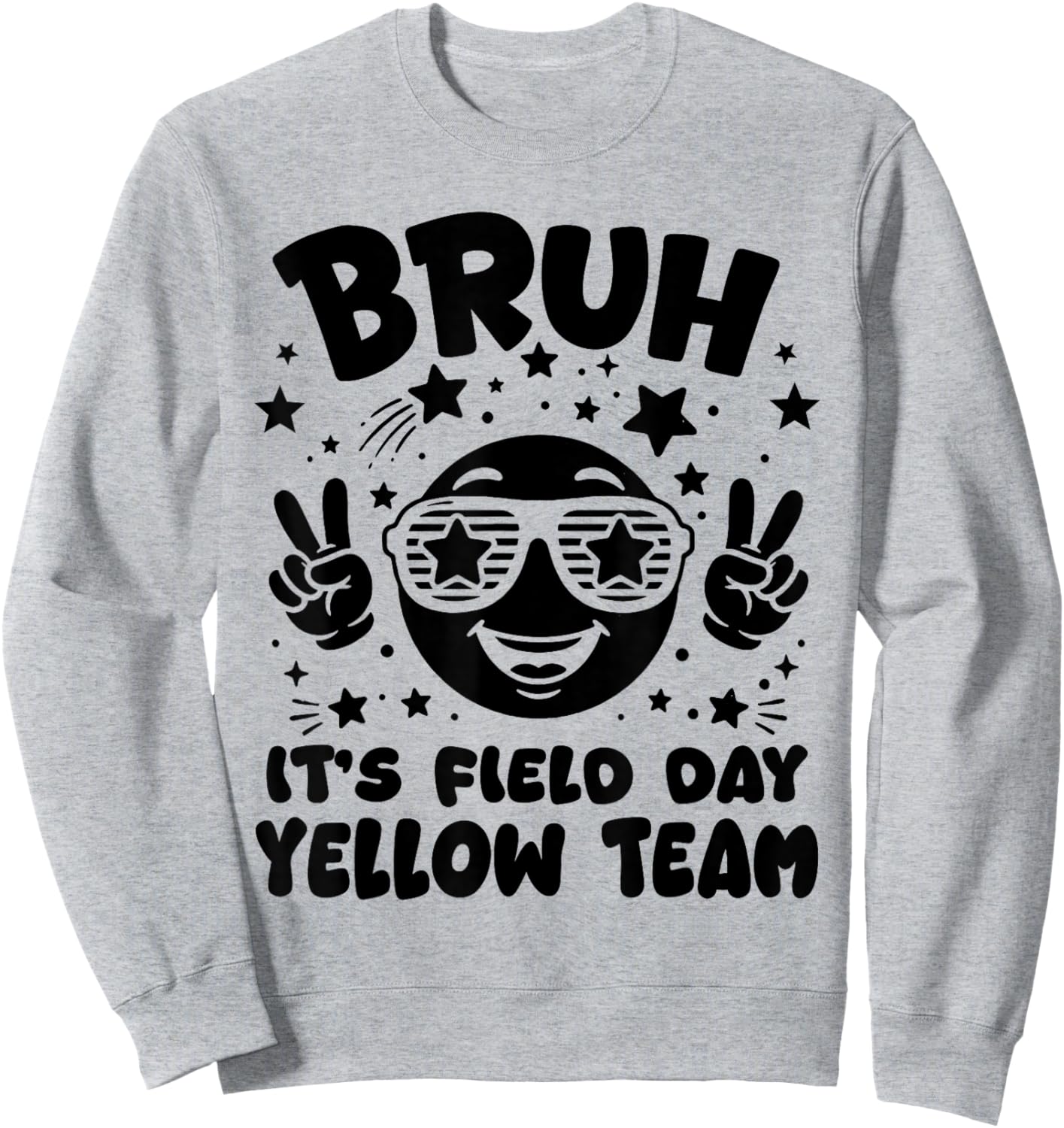 Yellow Team Bruh It's Field Day 2026 Teacher Student Kids Sweatshirt - Sweatshirt | Ash