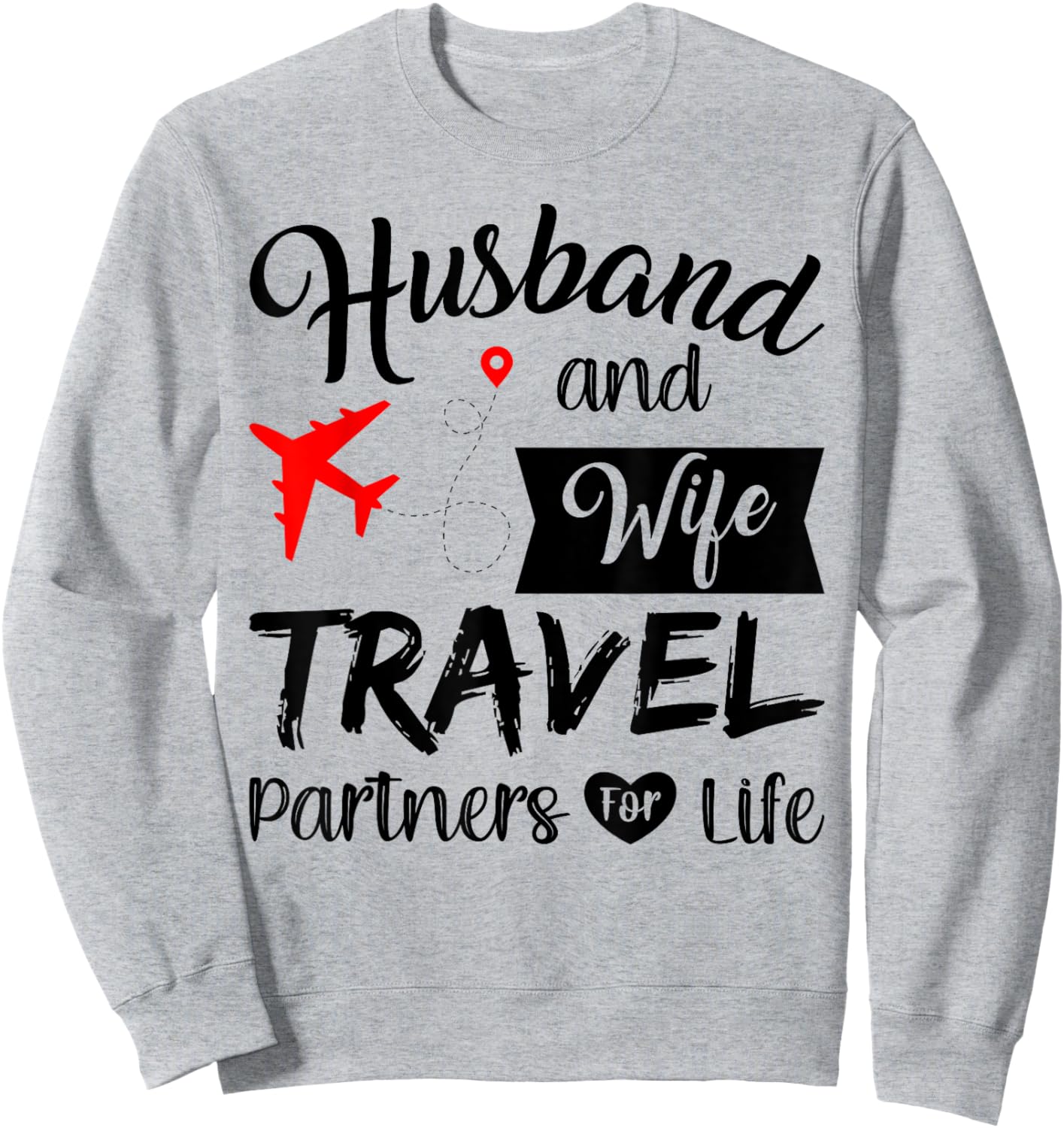 Couple Matching Husband And Wife Travel Partners For Life Sweatshirt - Sweatshirt | Ash