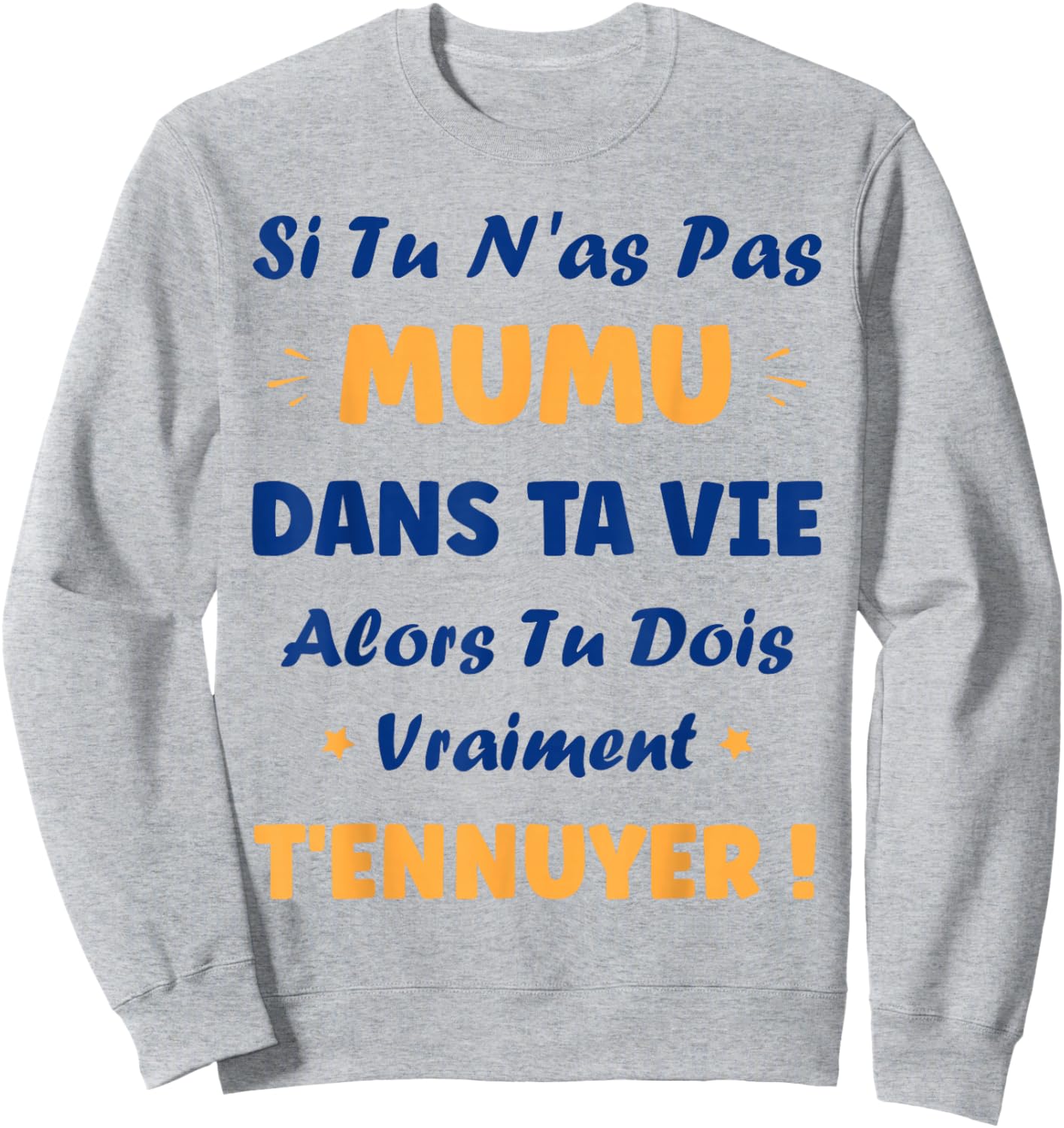 Funny Boy Si Pas mumu First Name Funny Humor mumu Sweatshirt - Sweatshirt | Ash