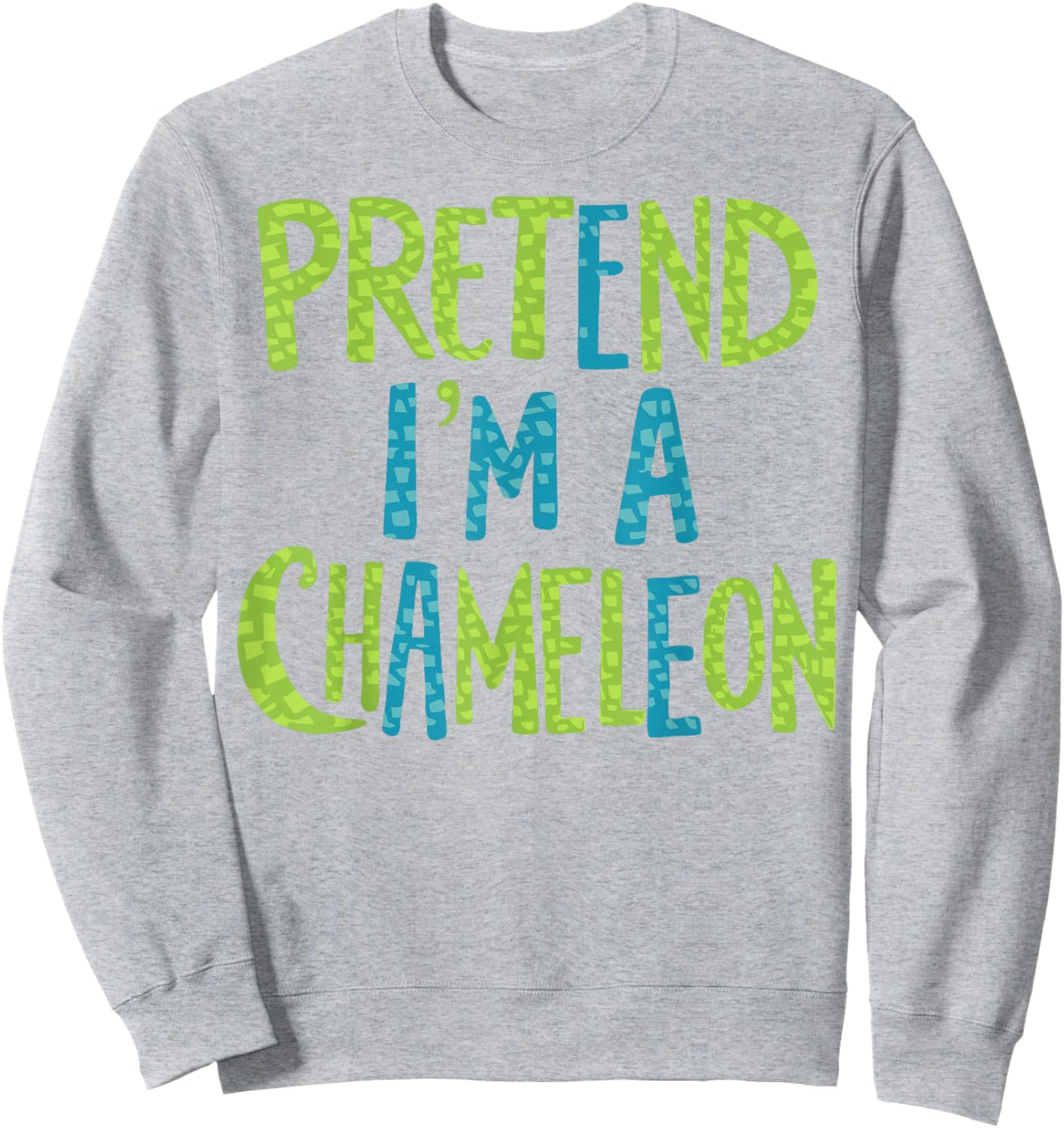 Pretend I'm A Chameleon Sweatshirt - Sweatshirt | Ash