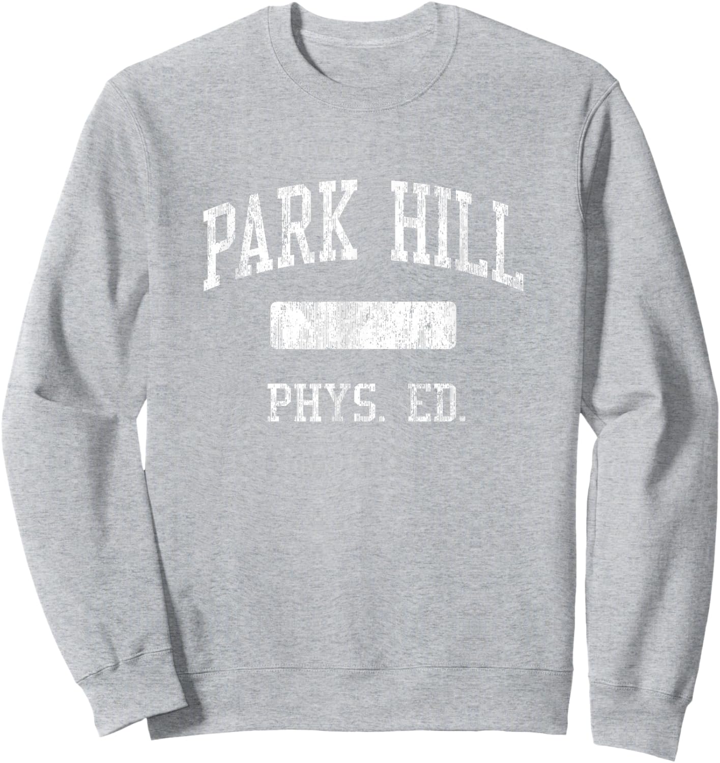 Park Hill High School HS Kansas City MO PHYS Ed Sweatshirt - Sweatshirt | Ash