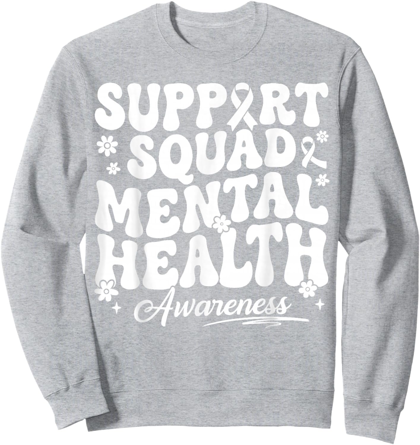 Groovy Support Squad Mental Health Awareness Sweatshirt - Sweatshirt | Ash