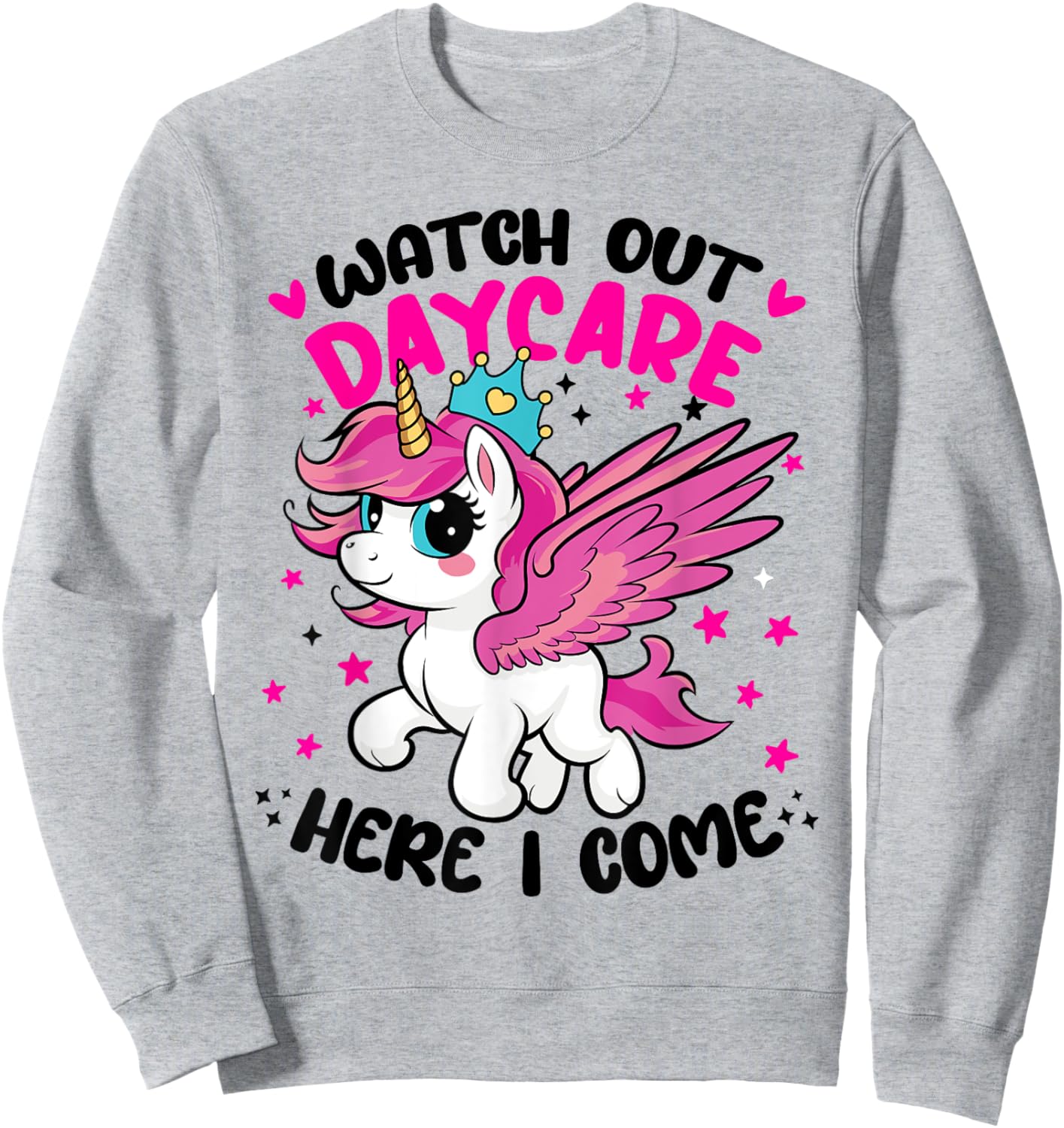 Watch Out Daycare First 1st Day Here I Come of Unicorn Squad Sweatshirt - Sweatshirt | Ash