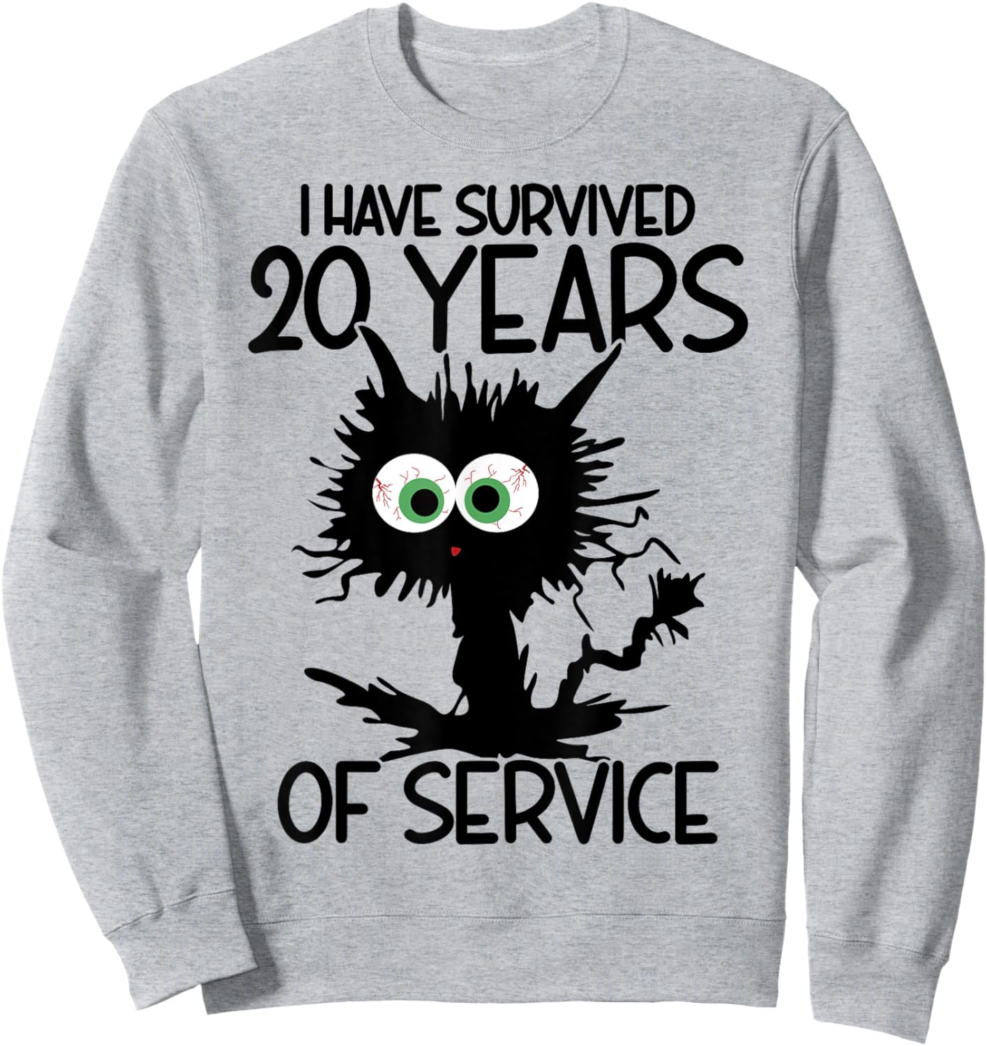 I Have Survived 20 Years Of Of Service Sweatshirt - Sweatshirt | Ash