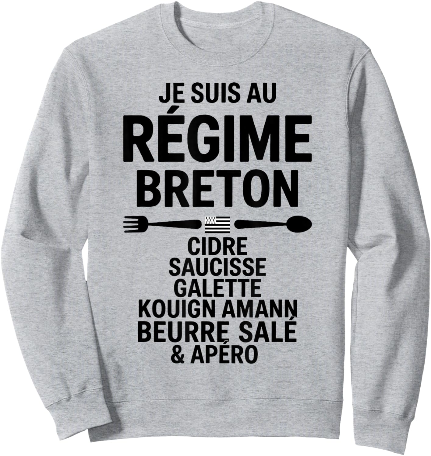 Diet Breton Humour Brittany Cider Sausage Galette Butter Sweatshirt - Sweatshirt | Ash
